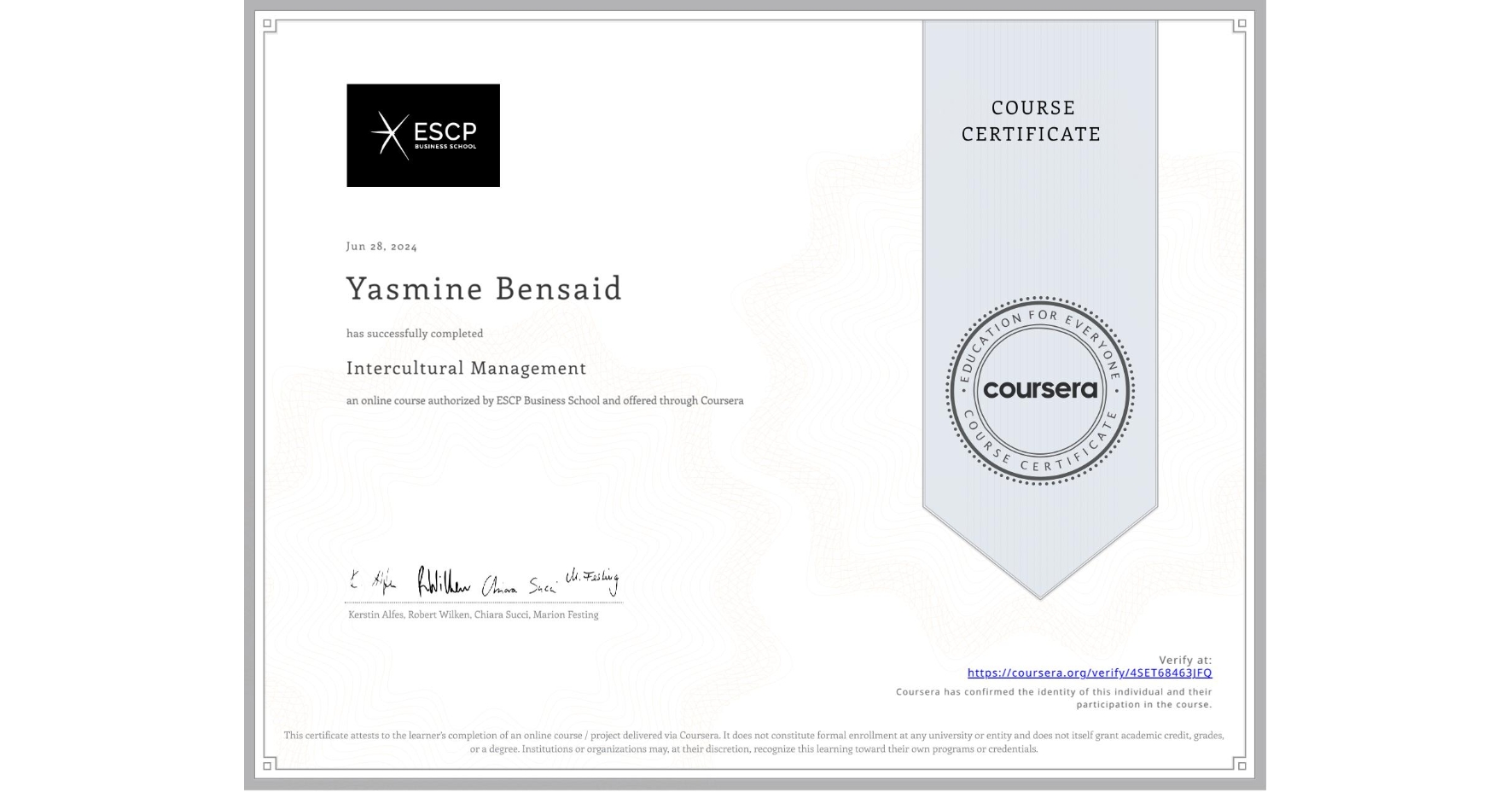 View certificate for Yasmine Bensaid, Intercultural Management, an online non-credit course authorized by ESCP Business School and offered through Coursera