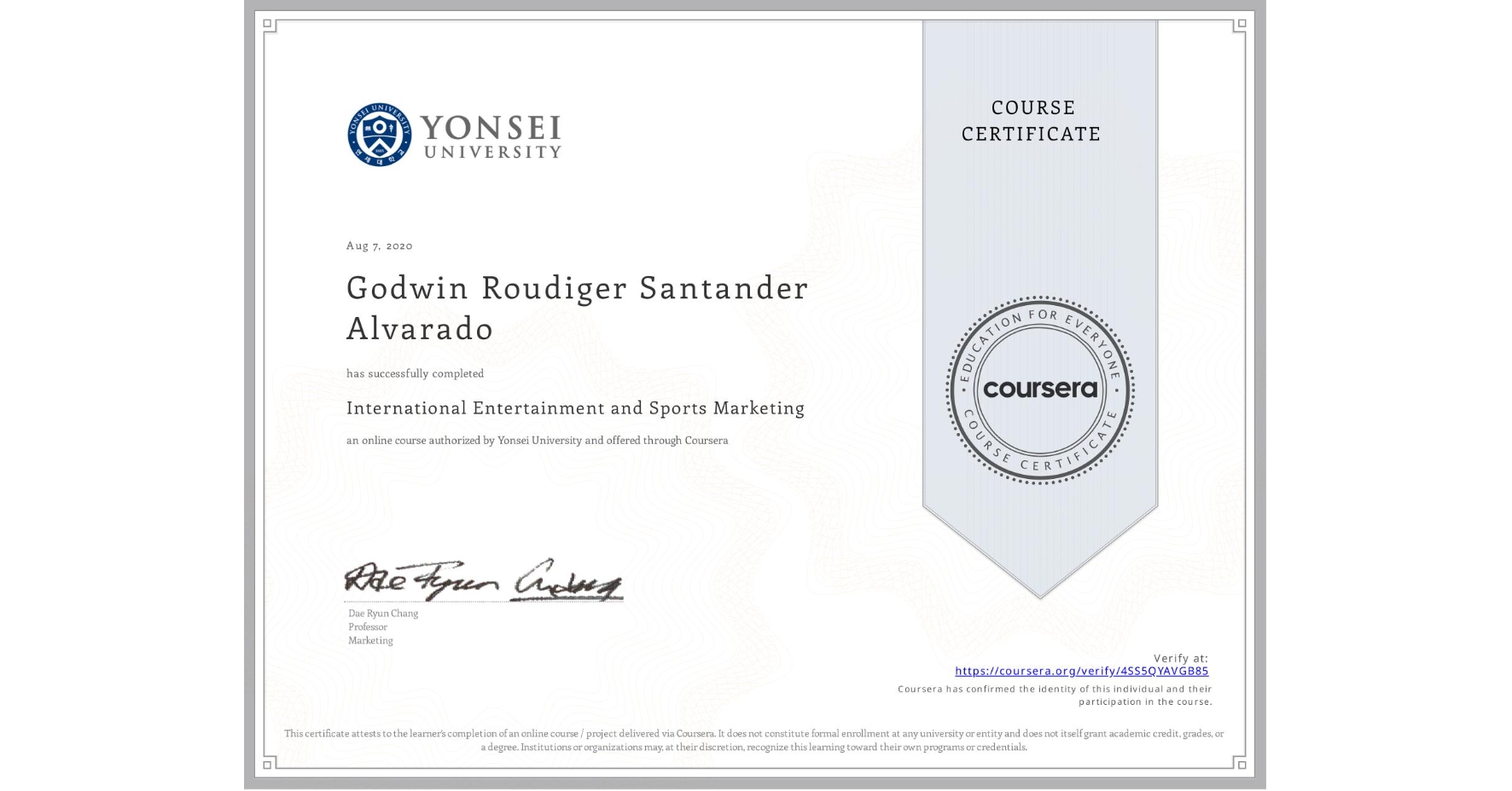 View certificate for Godwin Roudiger Santander Alvarado, International Entertainment and Sports Marketing, an online non-credit course authorized by Yonsei University and offered through Coursera
