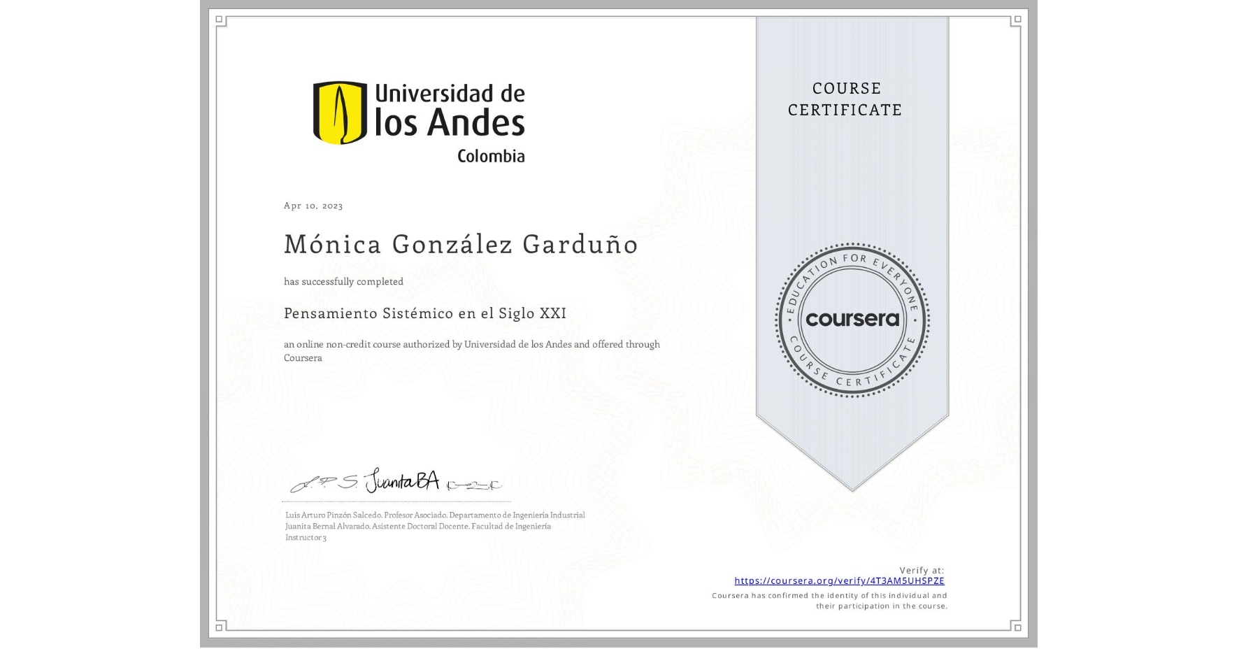 View certificate for Mónica González Garduño, Pensamiento Sistémico en el Siglo XXI, an online non-credit course authorized by Universidad de los Andes and offered through Coursera