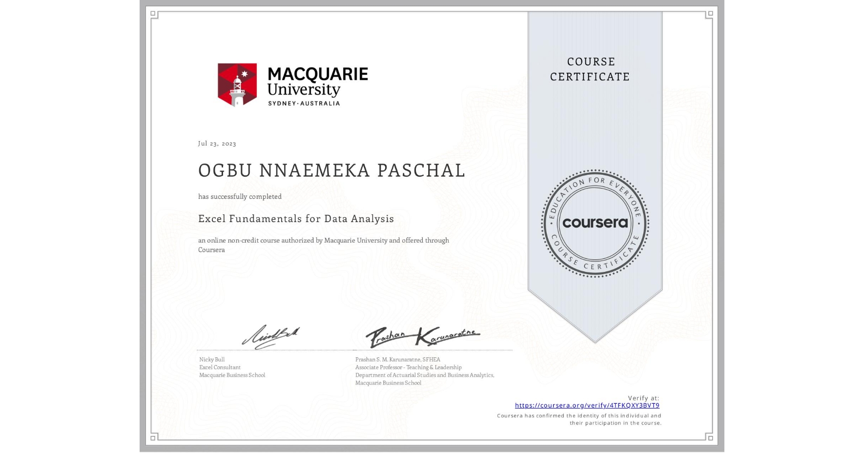 View certificate for OGBU NNAEMEKA PASCHAL, Excel Fundamentals for Data Analysis, an online non-credit course authorized by Macquarie University and offered through Coursera