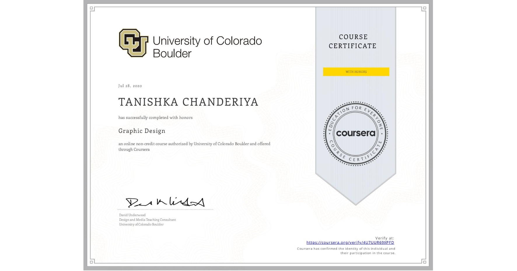 View certificate for TANISHKA CHANDERIYA, Graphic Design, an online non-credit course authorized by University of Colorado Boulder and offered through Coursera
