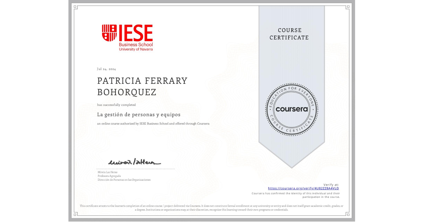 View certificate for PATRICIA FERRARY BOHORQUEZ, La gestión de personas y equipos, an online non-credit course authorized by IESE Business School and offered through Coursera