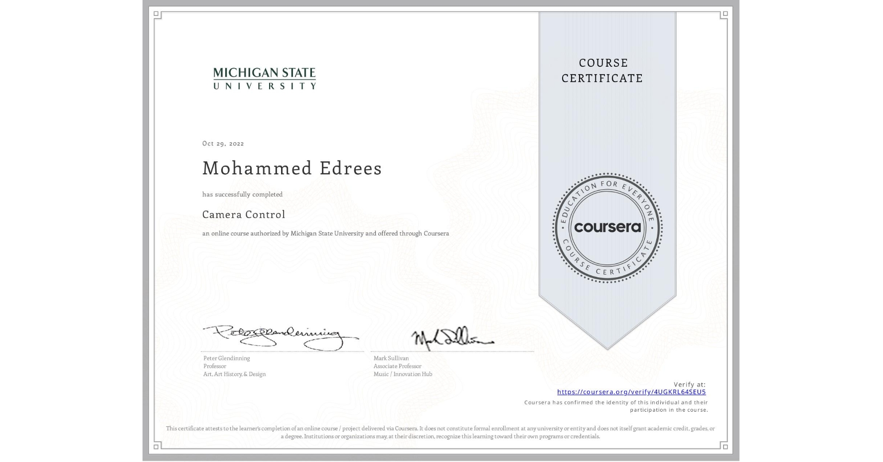 View certificate for Mohammed Edrees, Camera Control, an online non-credit course authorized by Michigan State University and offered through Coursera