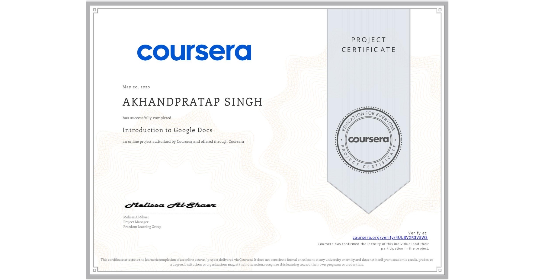 View certificate for AKHANDPRATAP SINGH, Introduction to Google Docs, an online non-credit course authorized by Coursera and offered through Coursera