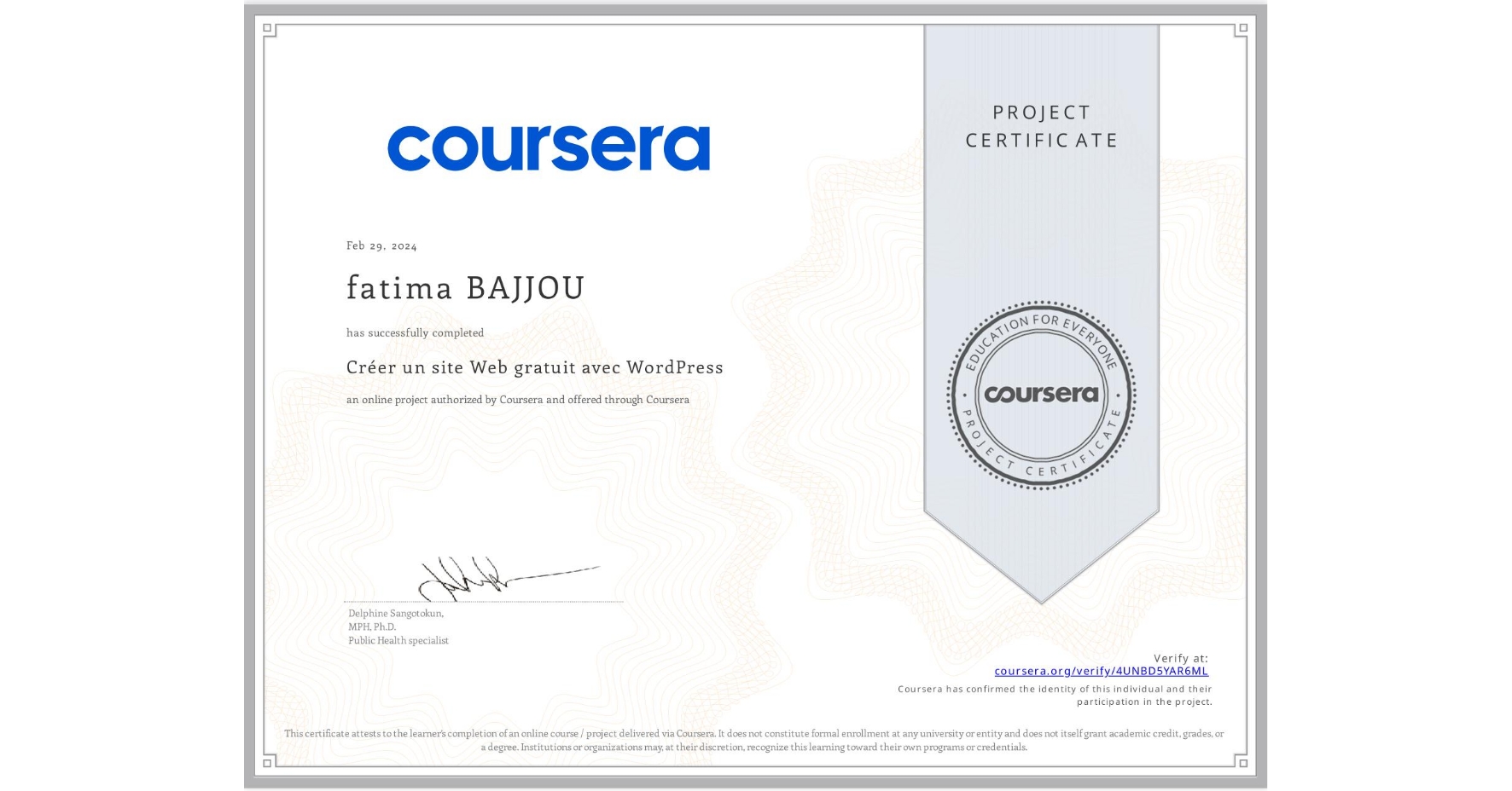 View certificate for fatima BAJJOU, Créer un site Web gratuit avec WordPress, an online non-credit course authorized by Coursera and offered through Coursera