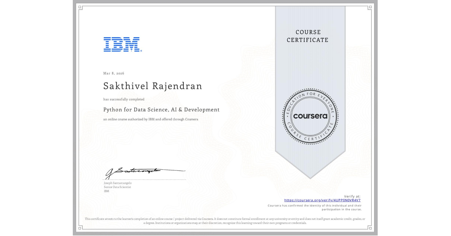 View certificate for Sakthivel Rajendran, Python for Data Science, AI & Development, an online non-credit course authorized by IBM and offered through Coursera