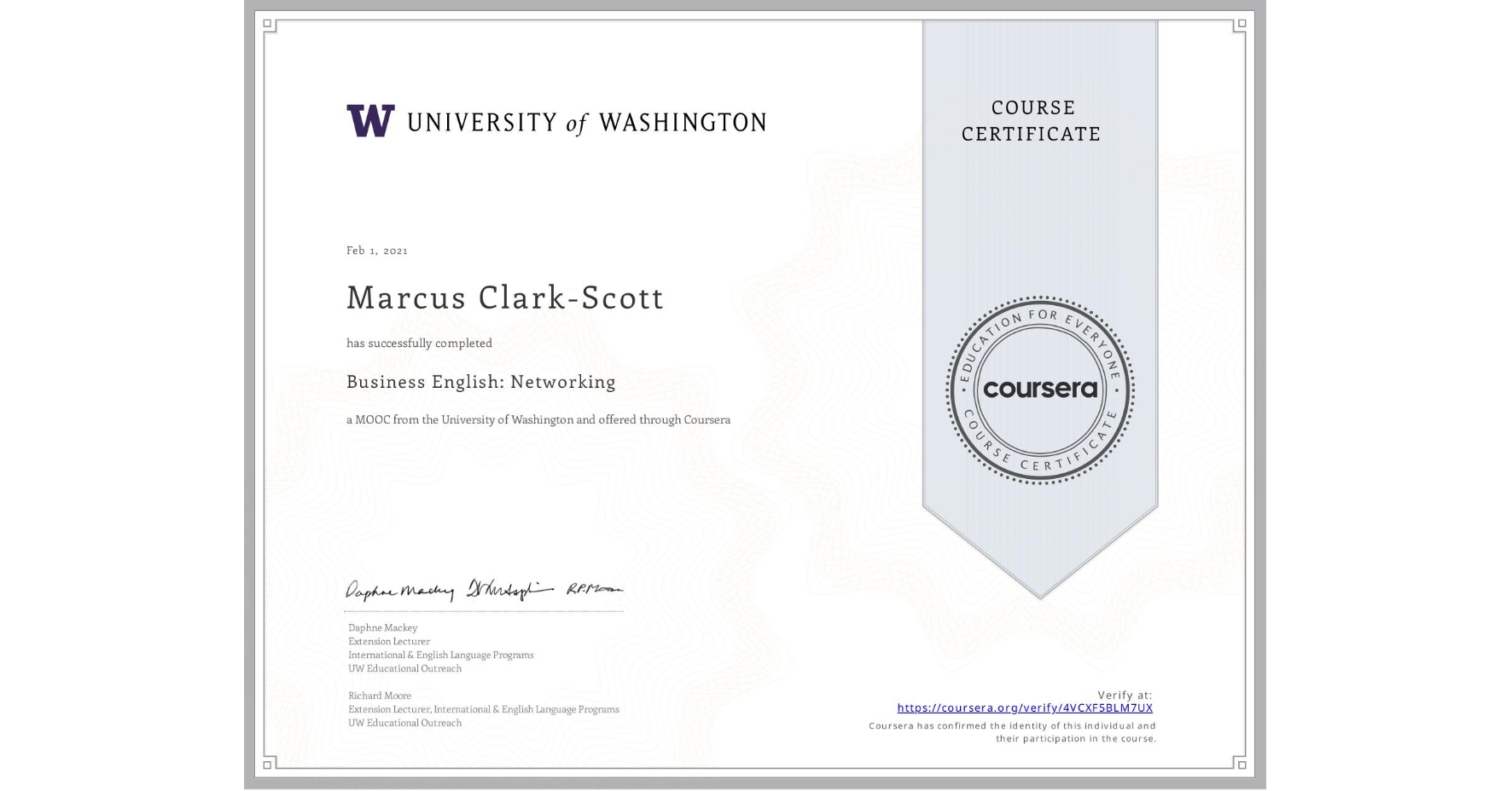 View certificate for Marcus Clark-Scott, Business English: Networking, an online non-credit course authorized by University of Washington and offered through Coursera