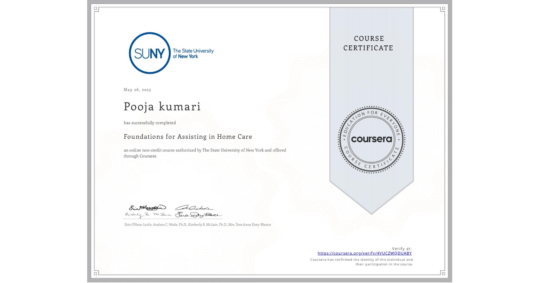 View certificate for Pooja kumari, Foundations for Assisting in Home Care, an online non-credit course authorized by The State University of New York and offered through Coursera