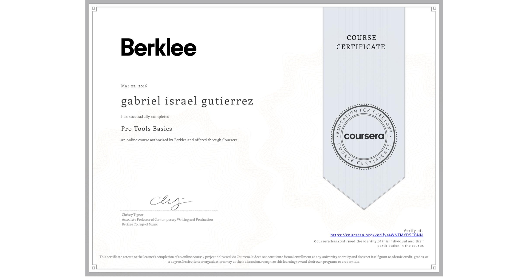 View certificate for gabriel israel gutierrez, Pro Tools Basics, an online non-credit course authorized by Berklee and offered through Coursera
