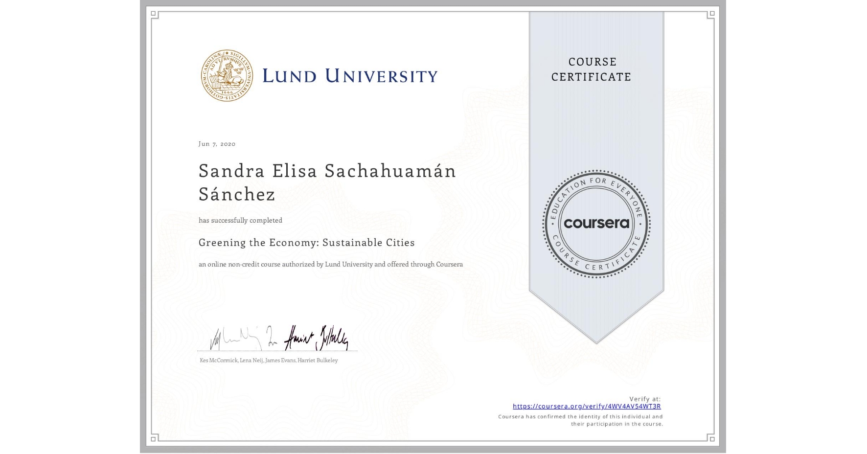 View certificate for Sandra Elisa Sachahuamán Sánchez, Greening the Economy: Sustainable Cities, an online non-credit course authorized by Lund University and offered through Coursera