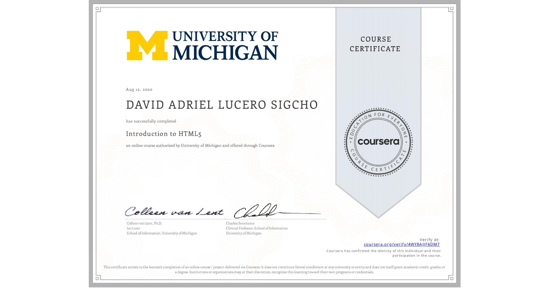 View certificate for DAVID ADRIEL  LUCERO SIGCHO, Introduction to HTML5, an online non-credit course authorized by University of Michigan and offered through Coursera