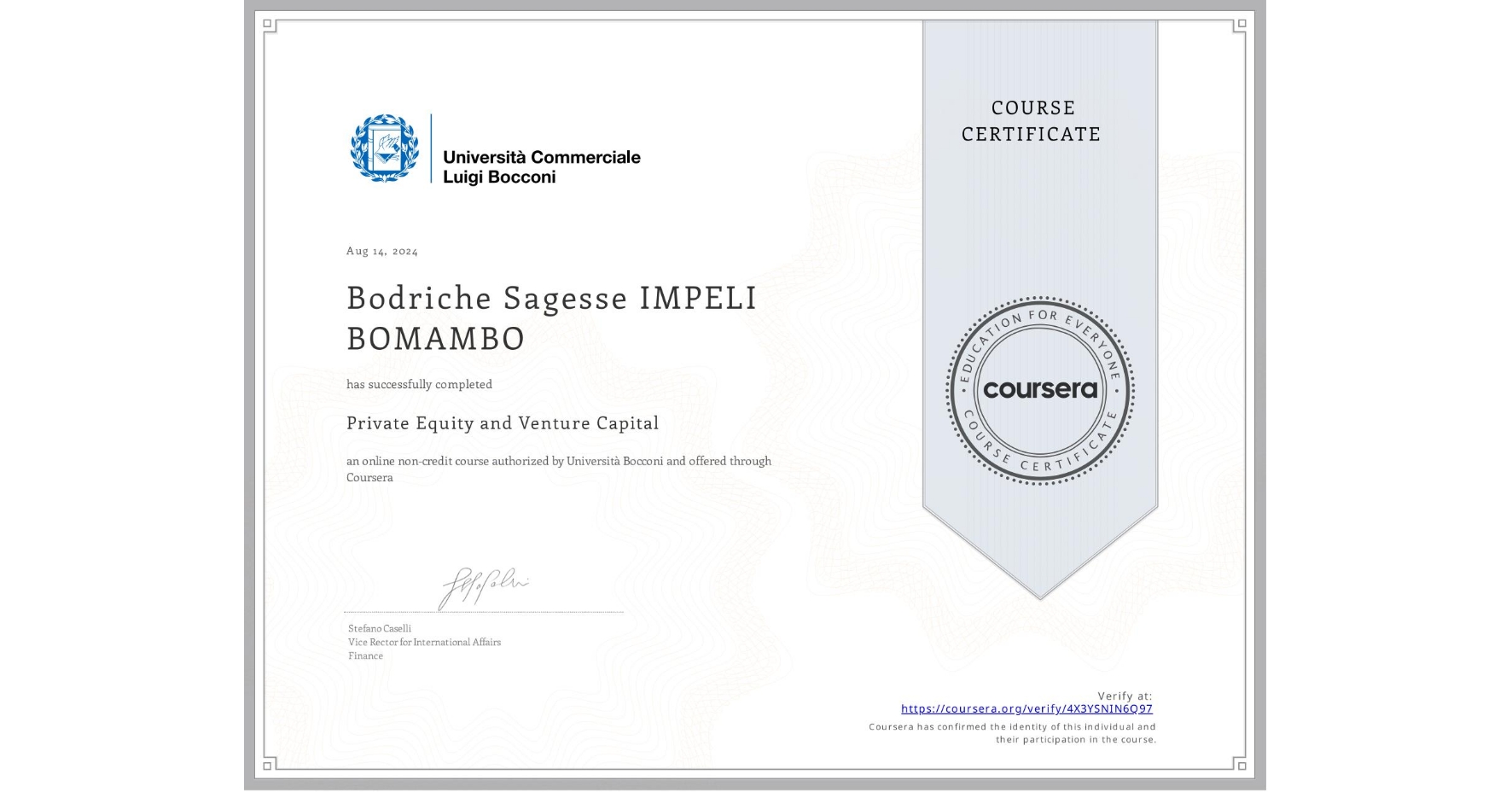 View certificate for Bodriche Sagesse  IMPELI BOMAMBO, Private Equity and Venture Capital, an online non-credit course authorized by Università Bocconi and offered through Coursera
