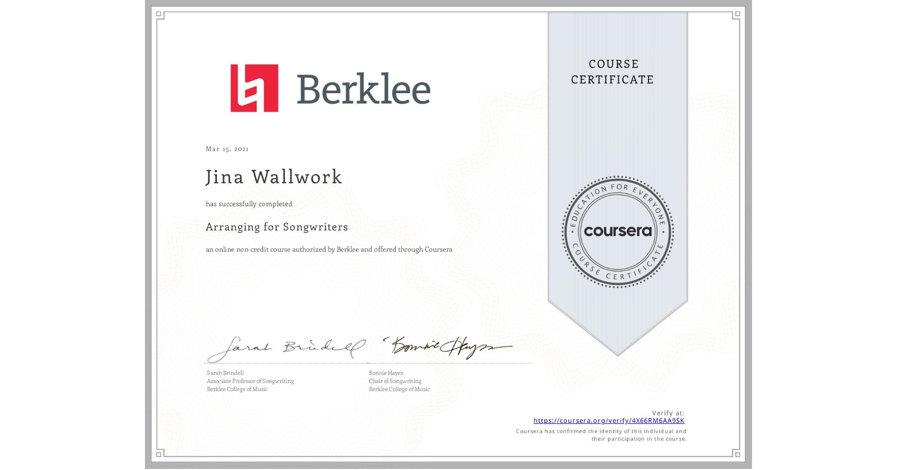 View certificate for Jina Wallwork, Arranging for Songwriters, an online non-credit course authorized by Berklee and offered through Coursera