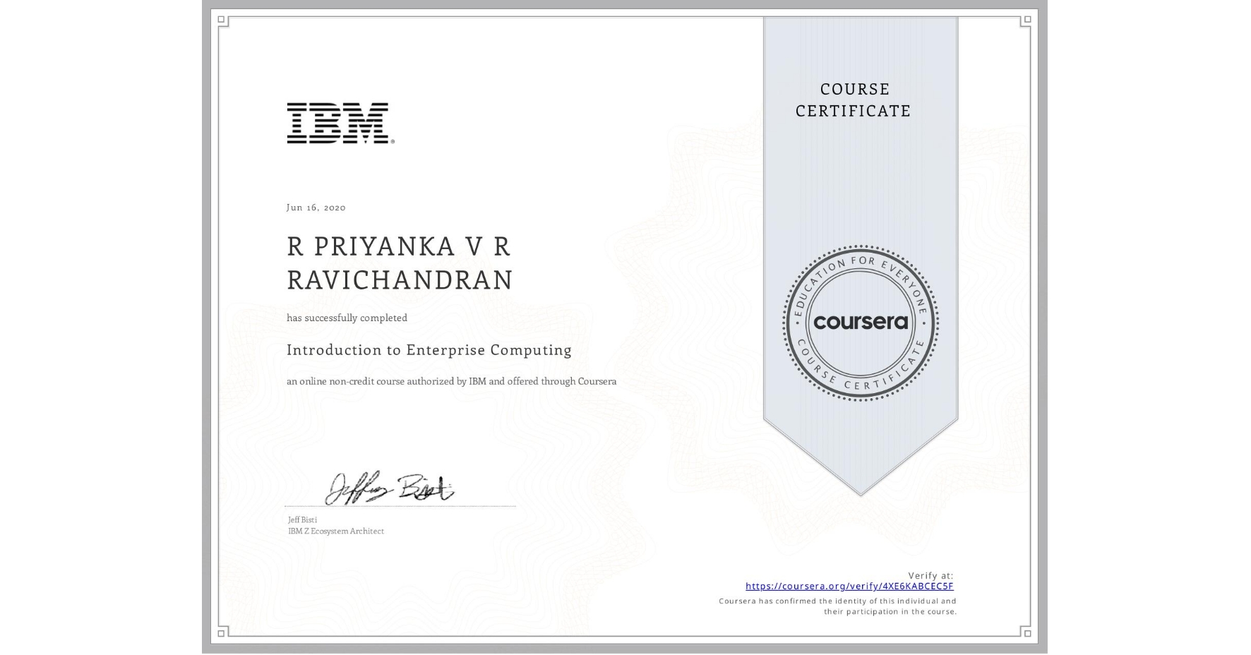 View certificate for R PRIYANKA  V R RAVICHANDRAN, Introduction to Enterprise Computing, an online non-credit course authorized by IBM  and offered through Coursera