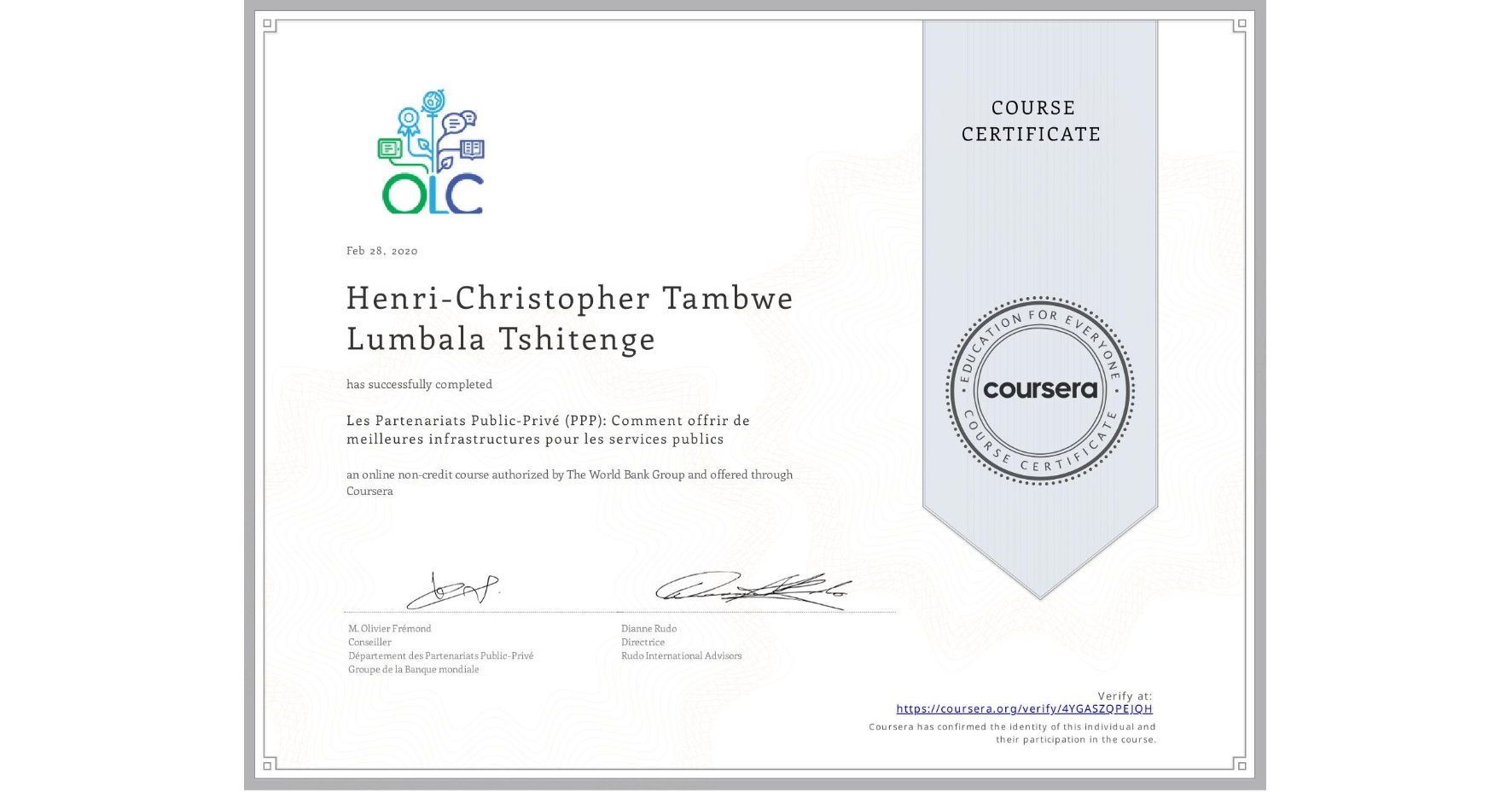View certificate for Henri-Christopher Tambwe Lumbala Tshitenge, Les Partenariats Public-Privé (PPP): Comment offrir de meilleures infrastructures pour les services publics, an online non-credit course authorized by The World Bank Group and offered through Coursera