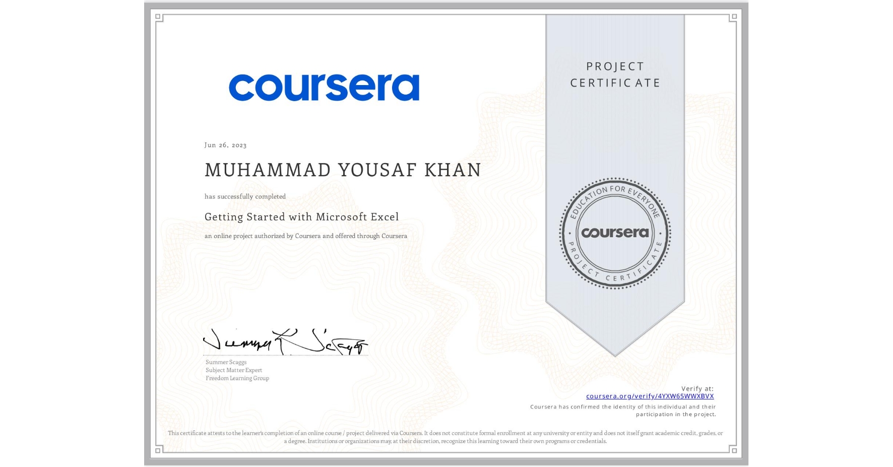 View certificate for MUHAMMAD YOUSAF  KHAN, Getting Started with Microsoft Excel, an online non-credit course authorized by Coursera and offered through Coursera