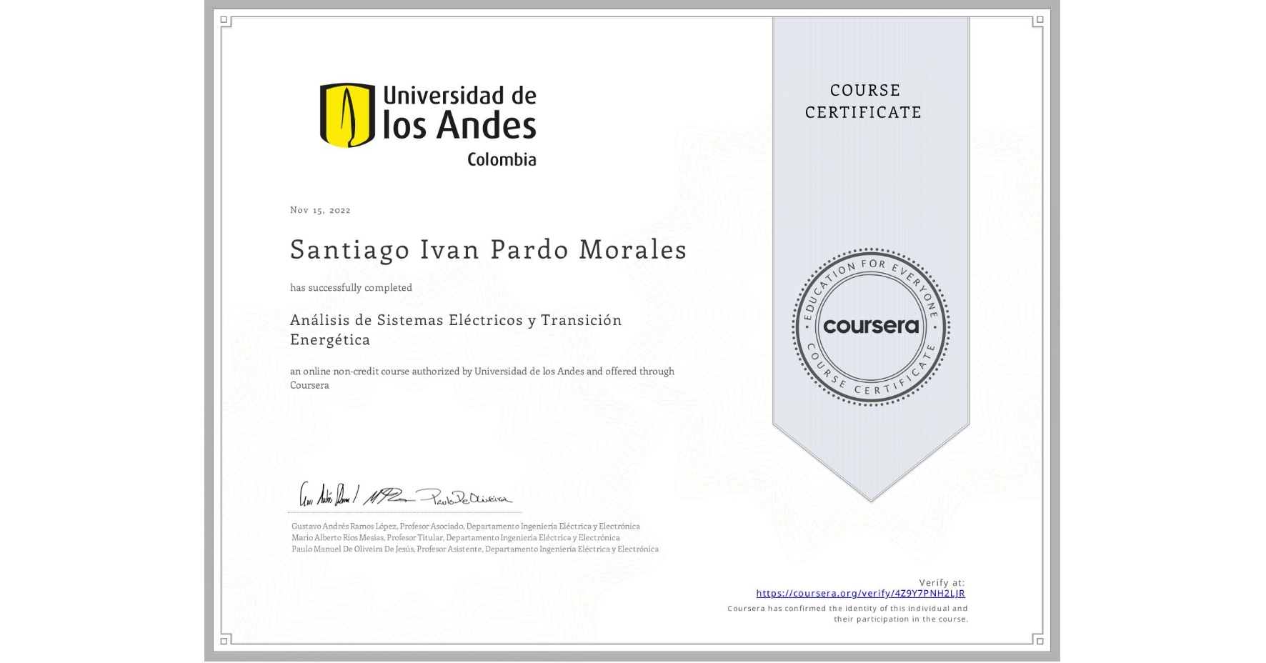 View certificate for Santiago Ivan Pardo Morales, Análisis de Sistemas Eléctricos y Transición Energética, an online non-credit course authorized by Universidad de los Andes and offered through Coursera
