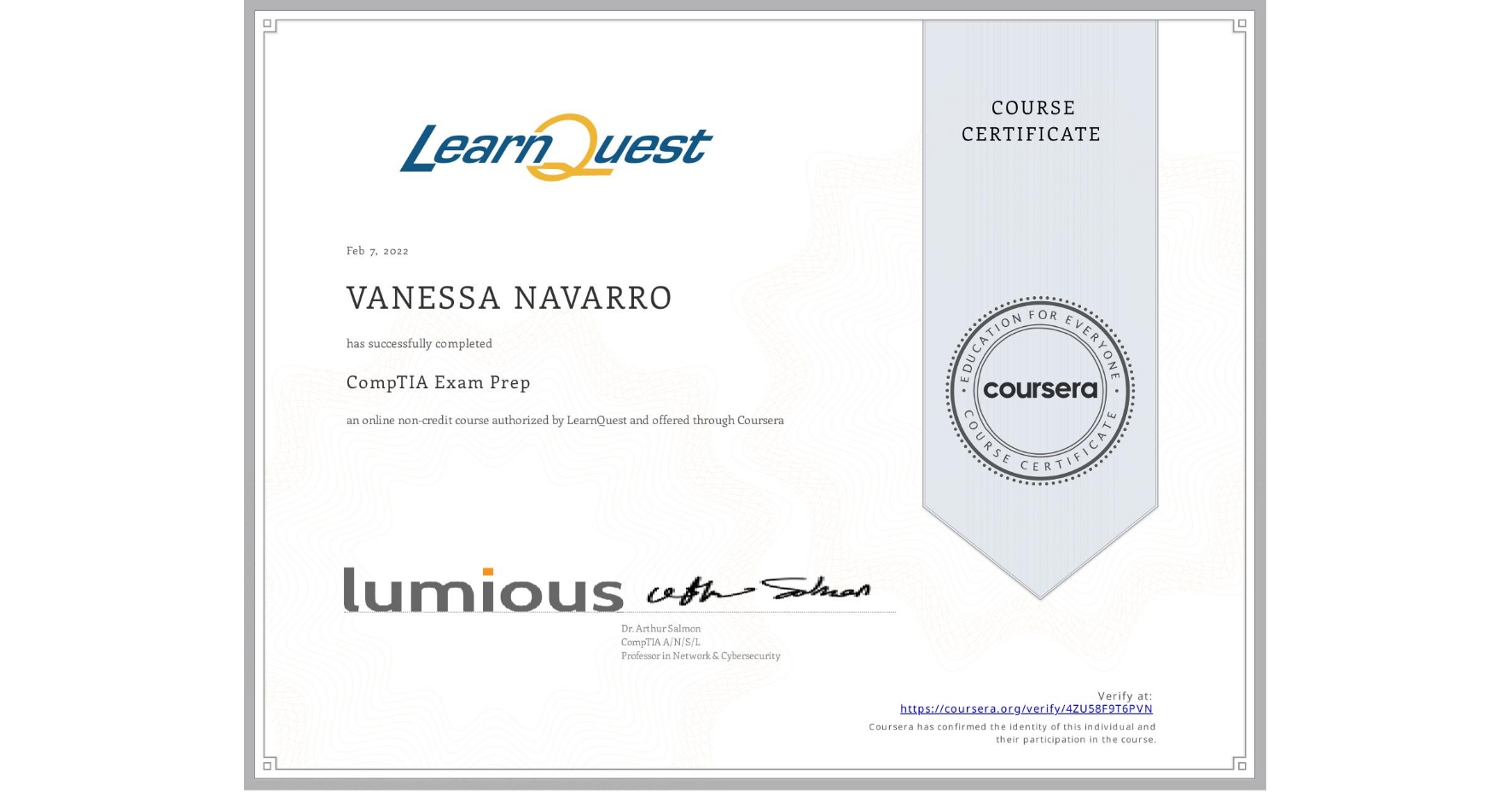 View certificate for VANESSA NAVARRO, CompTIA Exam Prep, an online non-credit course authorized by LearnQuest and offered through Coursera
