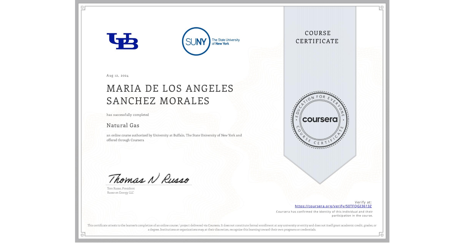 View certificate for MARIA DE LOS ANGELES  SANCHEZ MORALES, Natural Gas, an online non-credit course authorized by University at Buffalo & The State University of New York and offered through Coursera