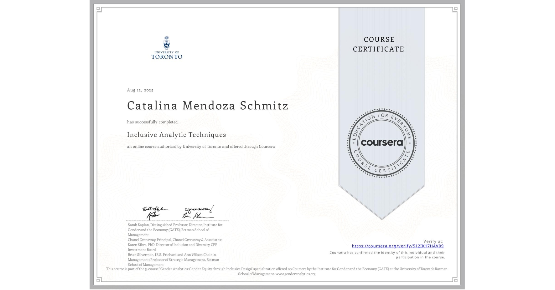 View certificate for Catalina Mendoza Schmitz, Inclusive Analytic Techniques, an online non-credit course authorized by University of Toronto and offered through Coursera