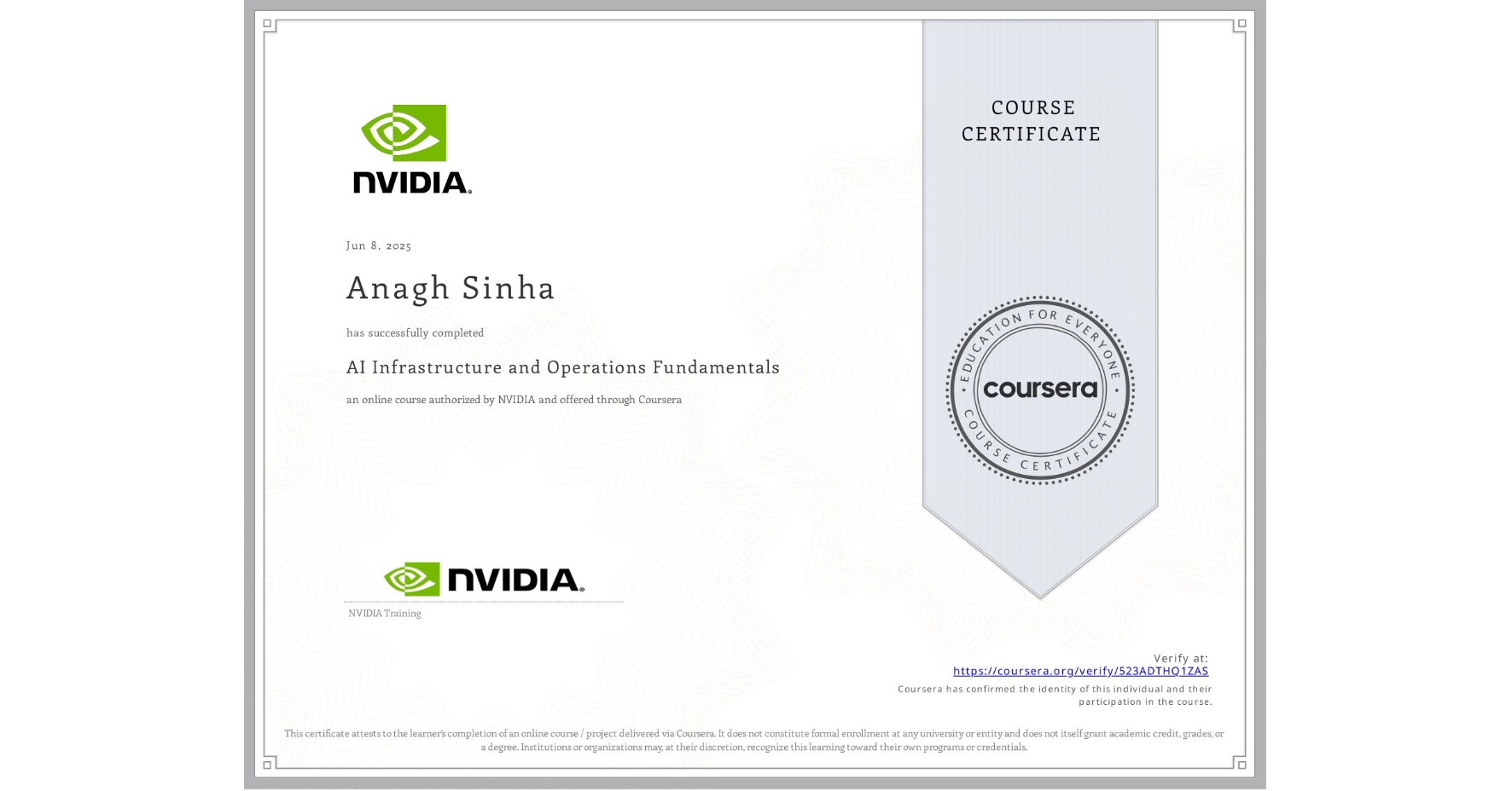 View certificate for Anagh Sinha, AI Infrastructure and Operations Fundamentals, an online non-credit course authorized by NVIDIA and offered through Coursera