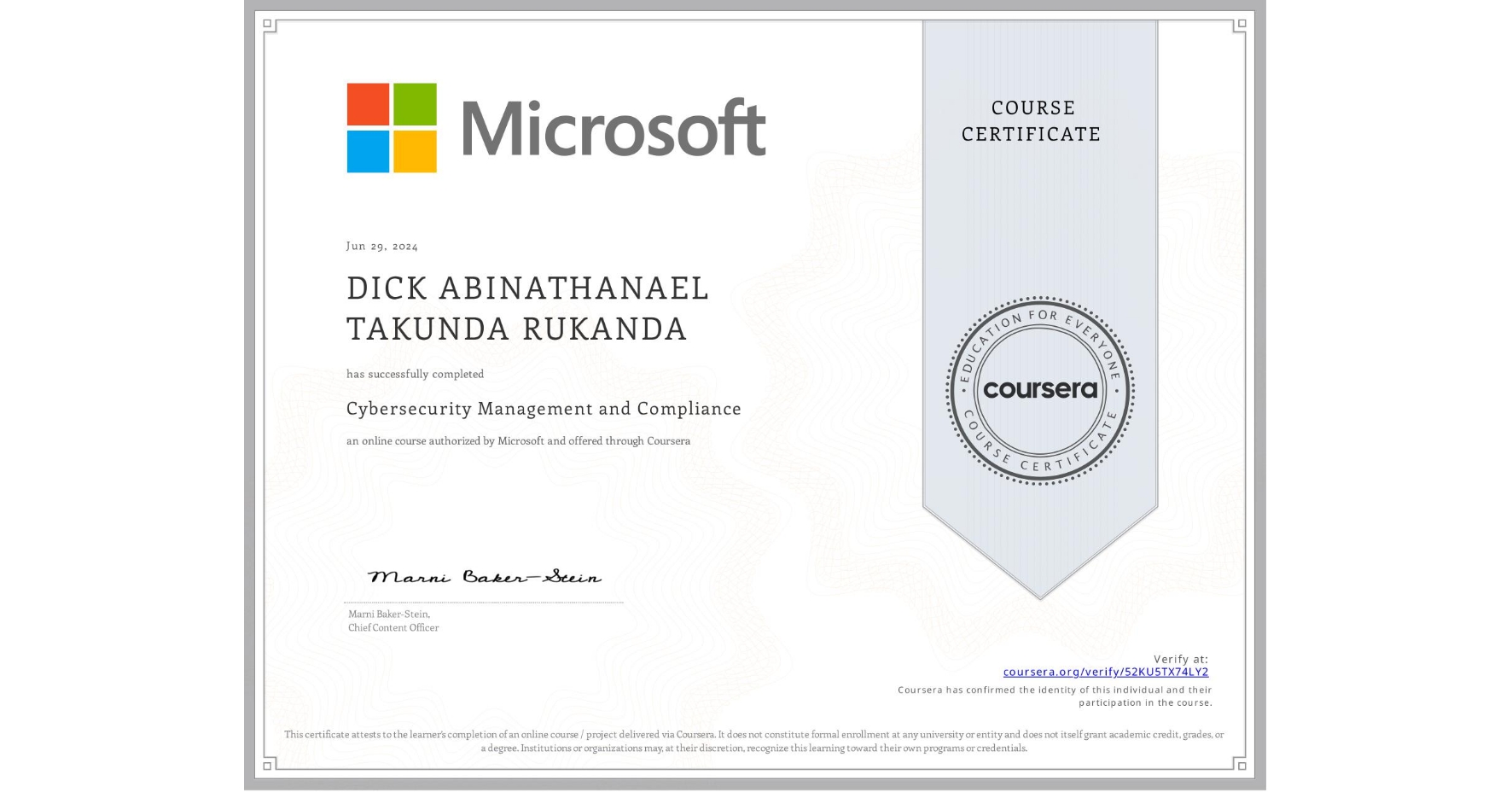 View certificate for DICK ABINATHANAEL TAKUNDA  RUKANDA, Cybersecurity Management and Compliance, an online non-credit course authorized by Microsoft and offered through Coursera