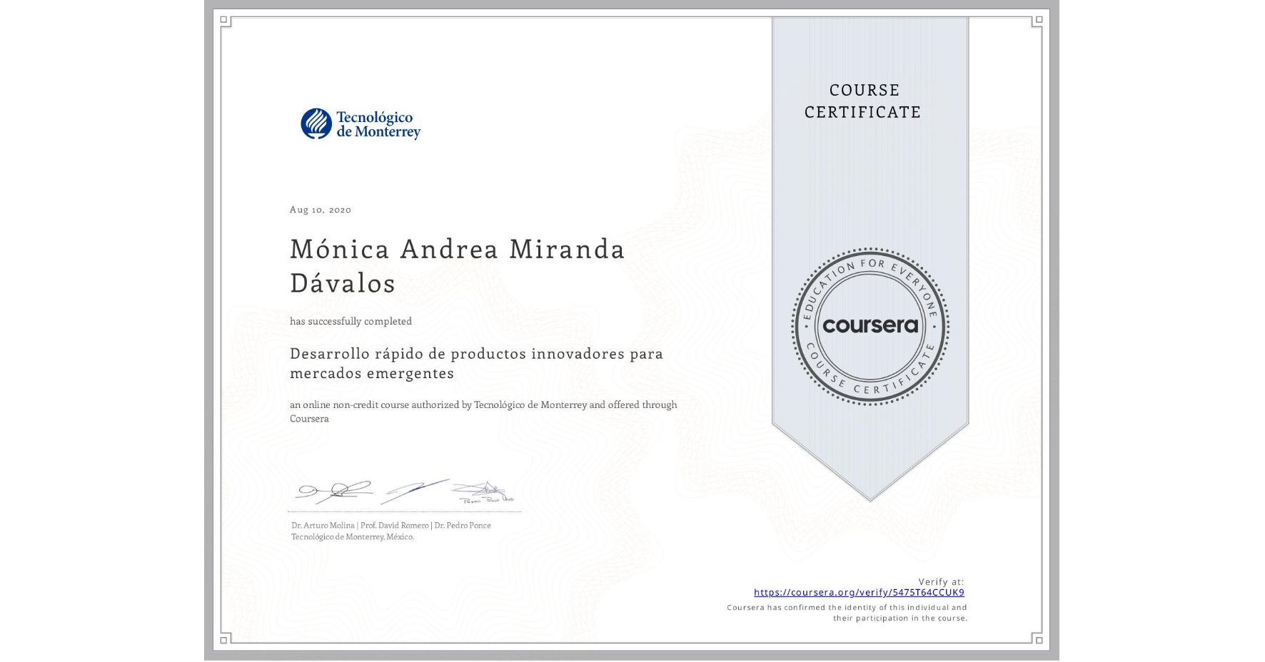 View certificate for Mónica Andrea Miranda Dávalos, Desarrollo rápido de productos innovadores para mercados emergentes, an online non-credit course authorized by Tecnológico de Monterrey and offered through Coursera
