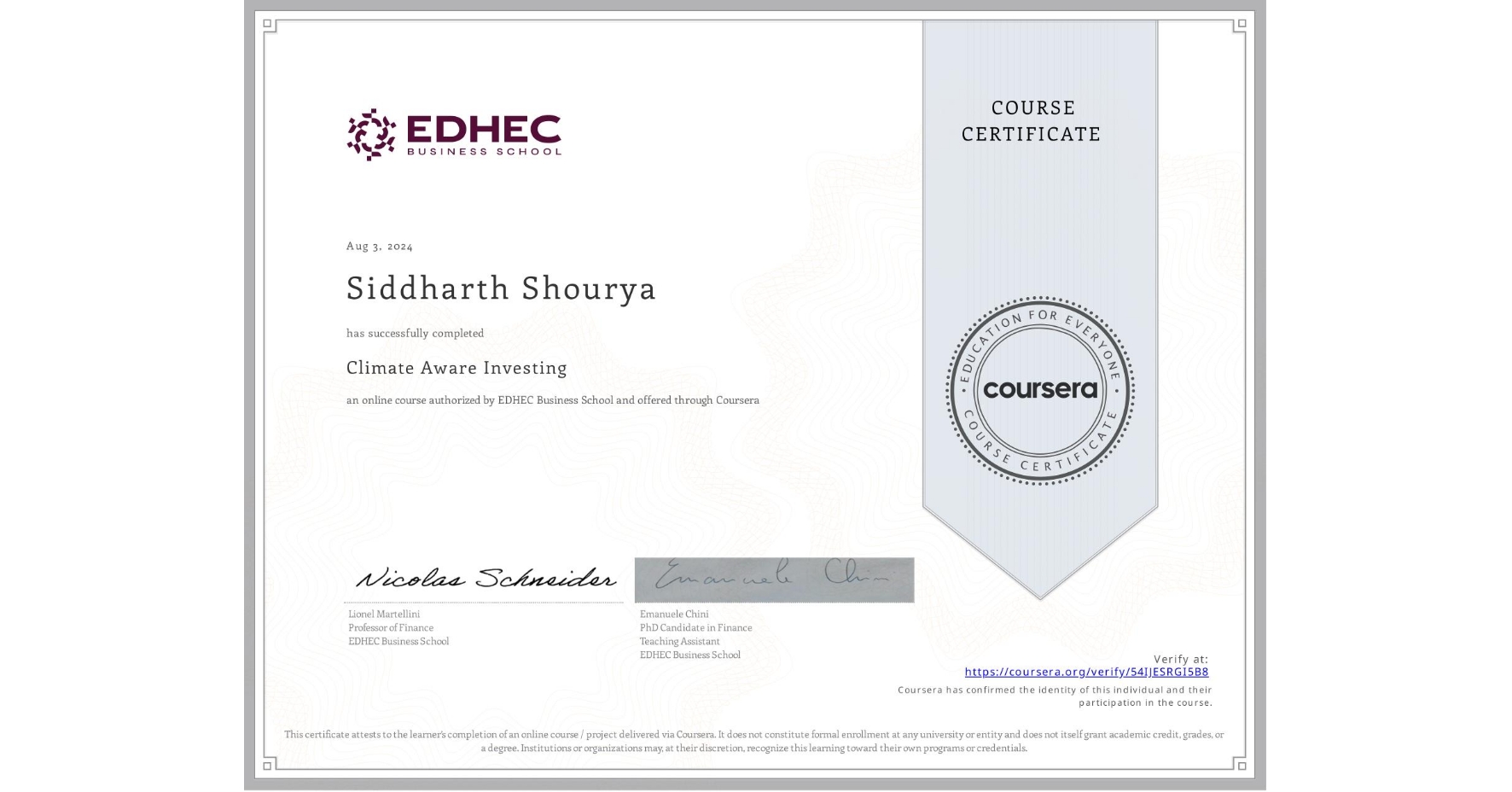 View certificate for Siddharth Shourya, Climate Aware Investing, an online non-credit course authorized by EDHEC Business School and offered through Coursera