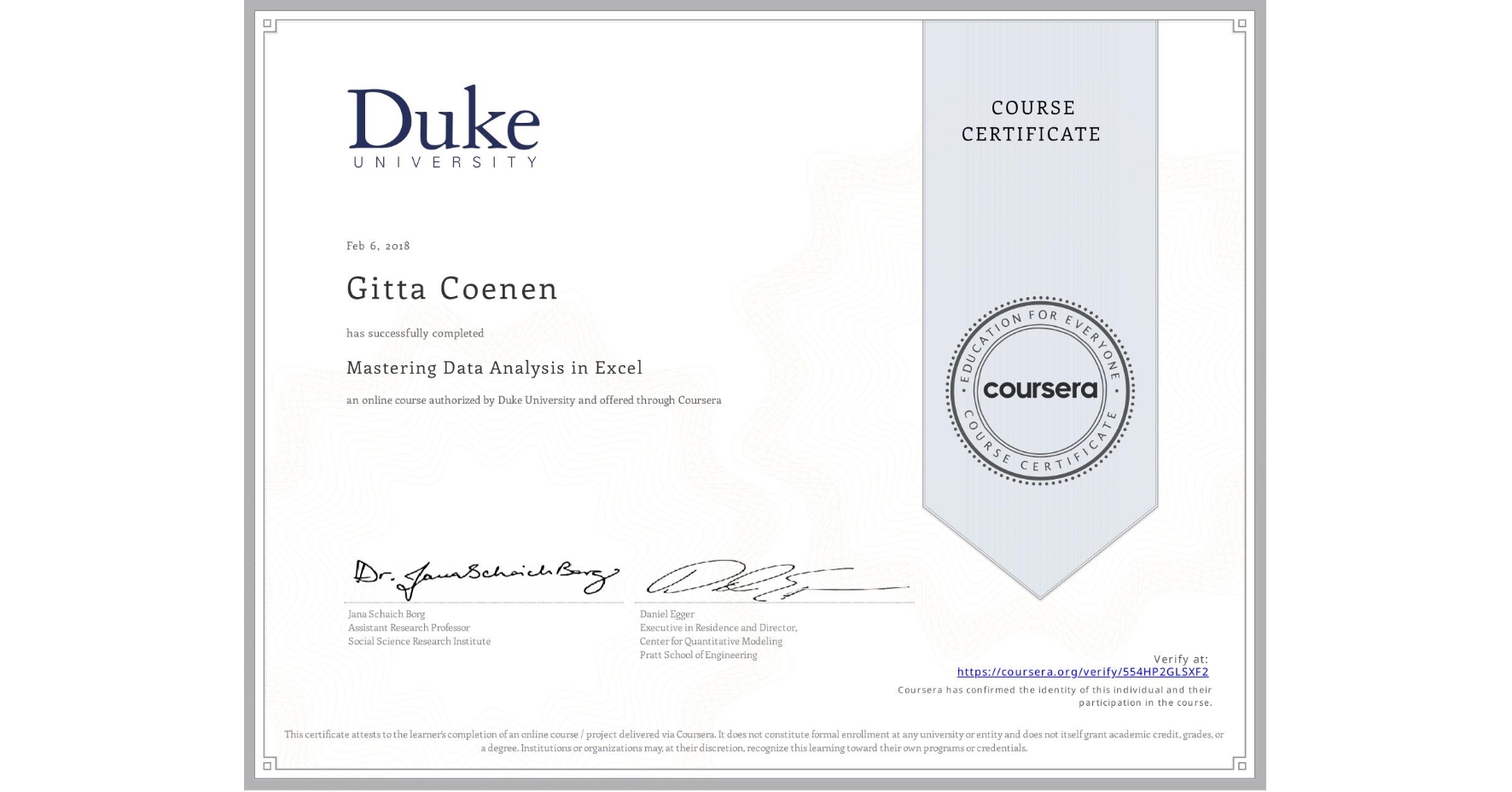View certificate for Gitta Coenen, Mastering Data Analysis in Excel, an online non-credit course authorized by Duke University and offered through Coursera
