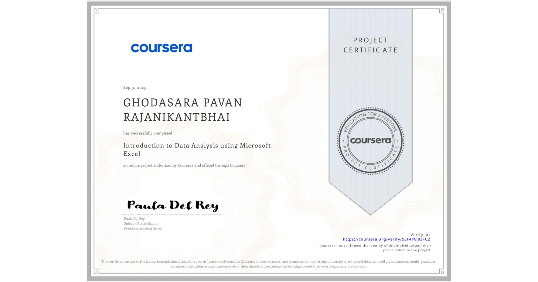 View certificate for GHODASARA PAVAN RAJANIKANTBHAI, Introduction to Data Analysis using Microsoft Excel, an online non-credit course authorized by Coursera and offered through Coursera