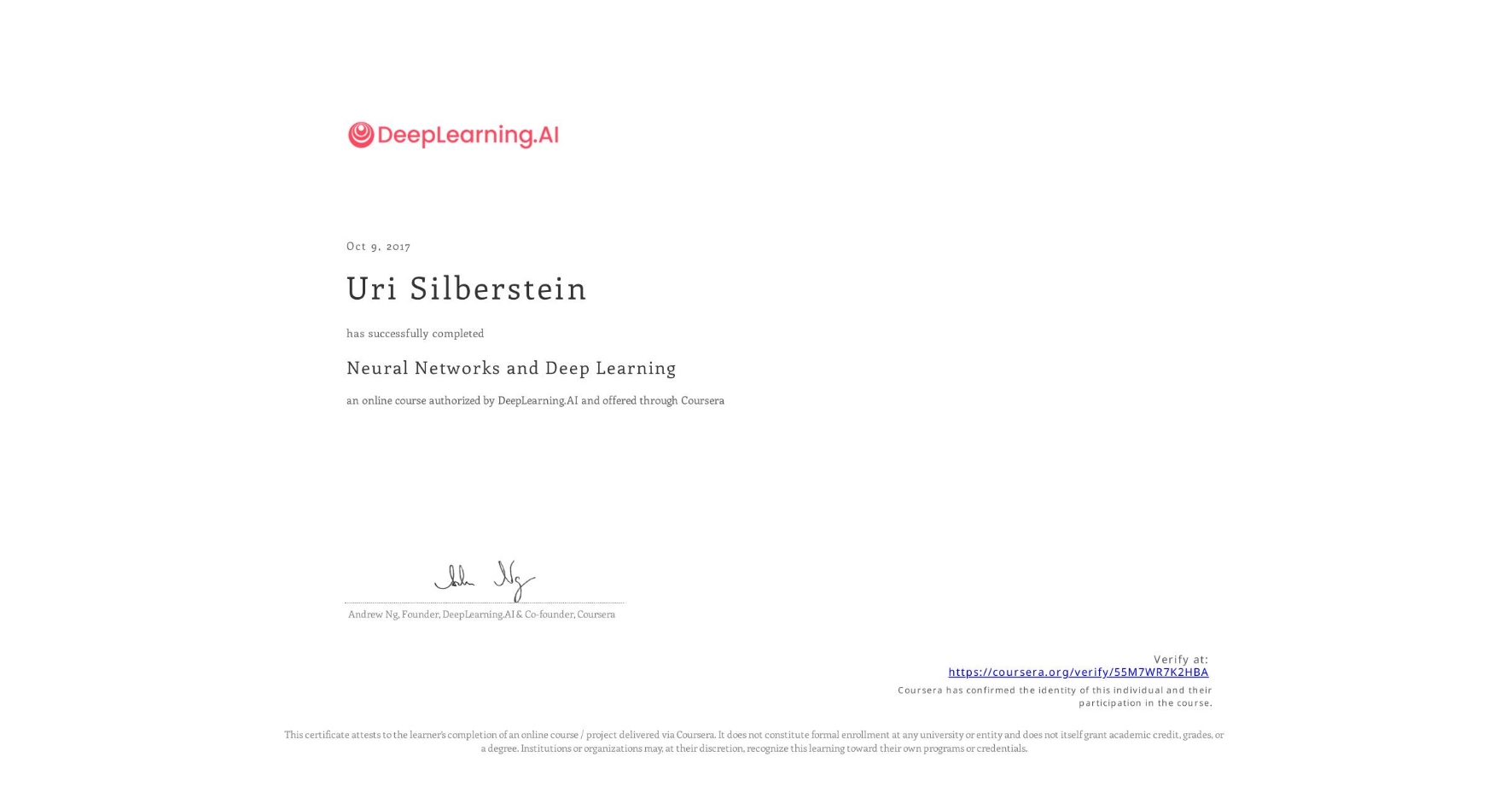 View certificate for Uri Silberstein, Neural Networks and Deep Learning, an online non-credit course authorized by DeepLearning.AI and offered through Coursera