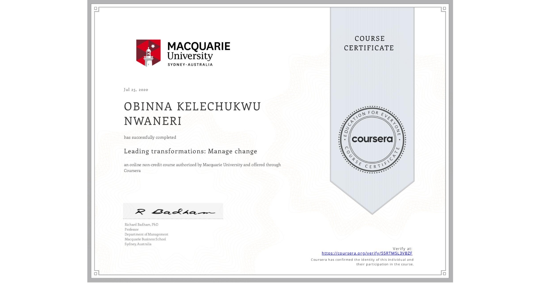 View certificate for OBINNA KELECHUKWU  NWANERI, Leading transformations: Manage change, an online non-credit course authorized by Macquarie University and offered through Coursera