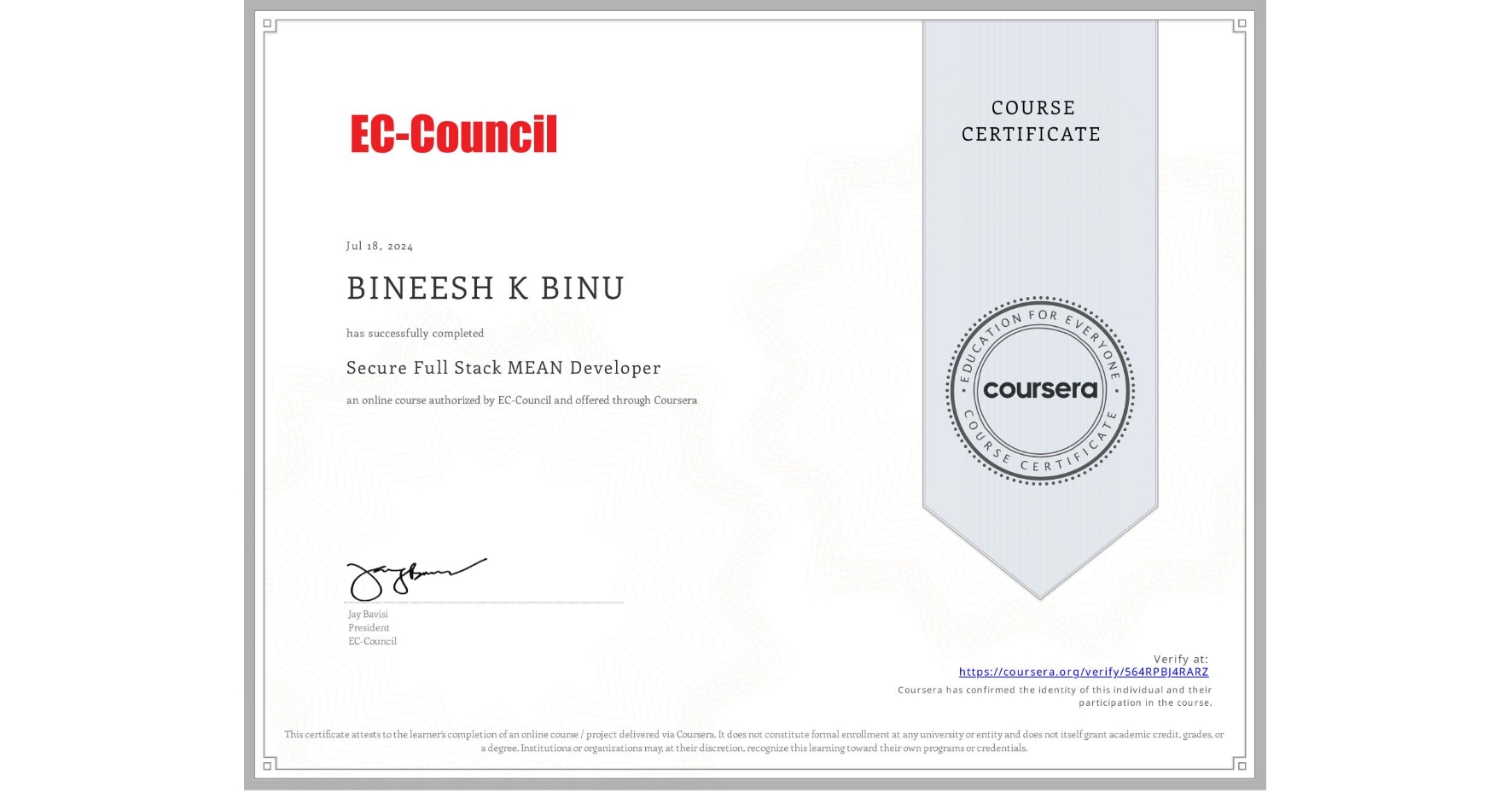 View certificate for BINEESH K BINU, Secure Full Stack MEAN Developer, an online non-credit course authorized by EC-Council and offered through Coursera