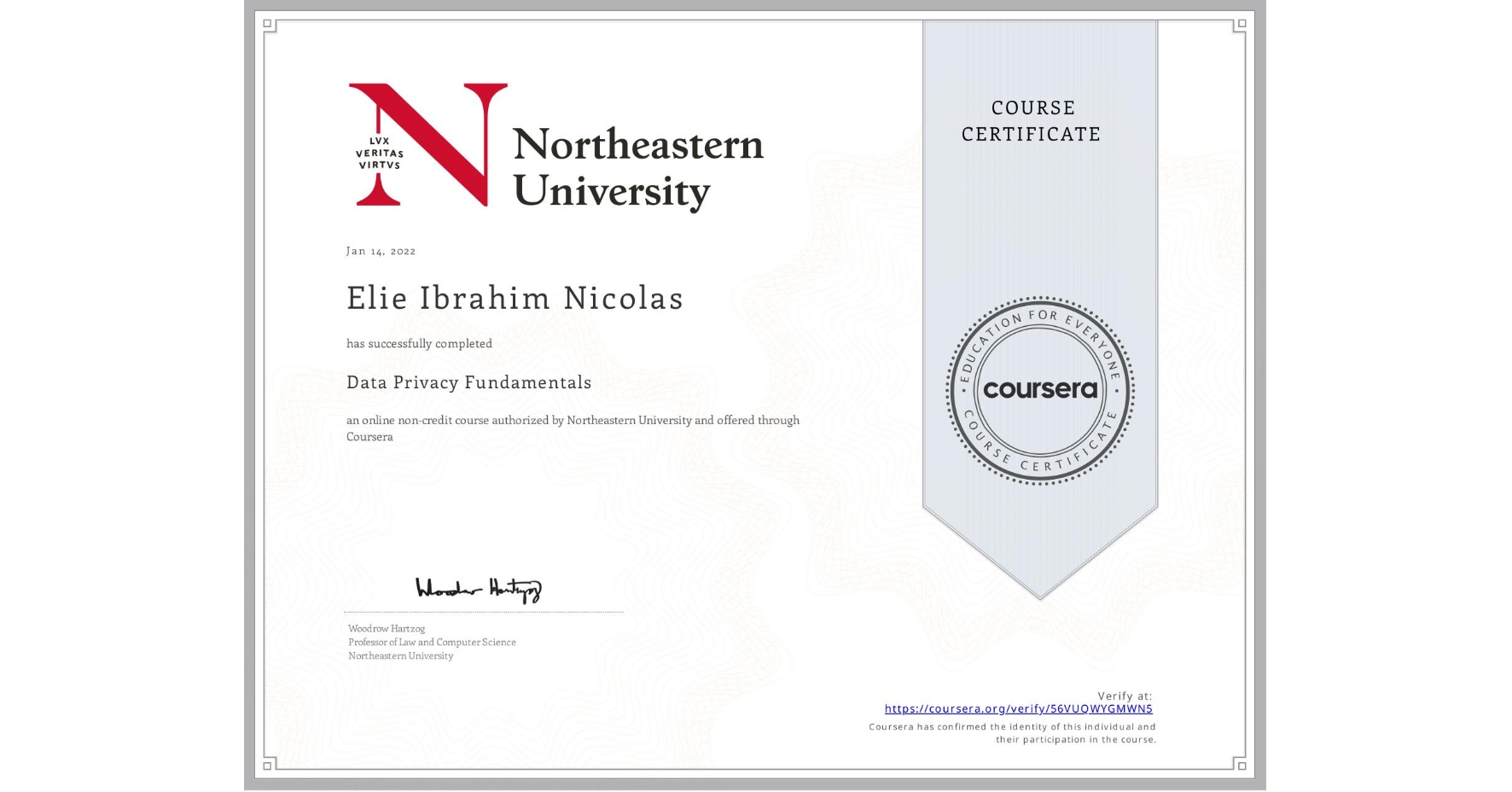 View certificate for Elie Ibrahim Nicolas, Data Privacy Fundamentals, an online non-credit course authorized by Northeastern University  and offered through Coursera