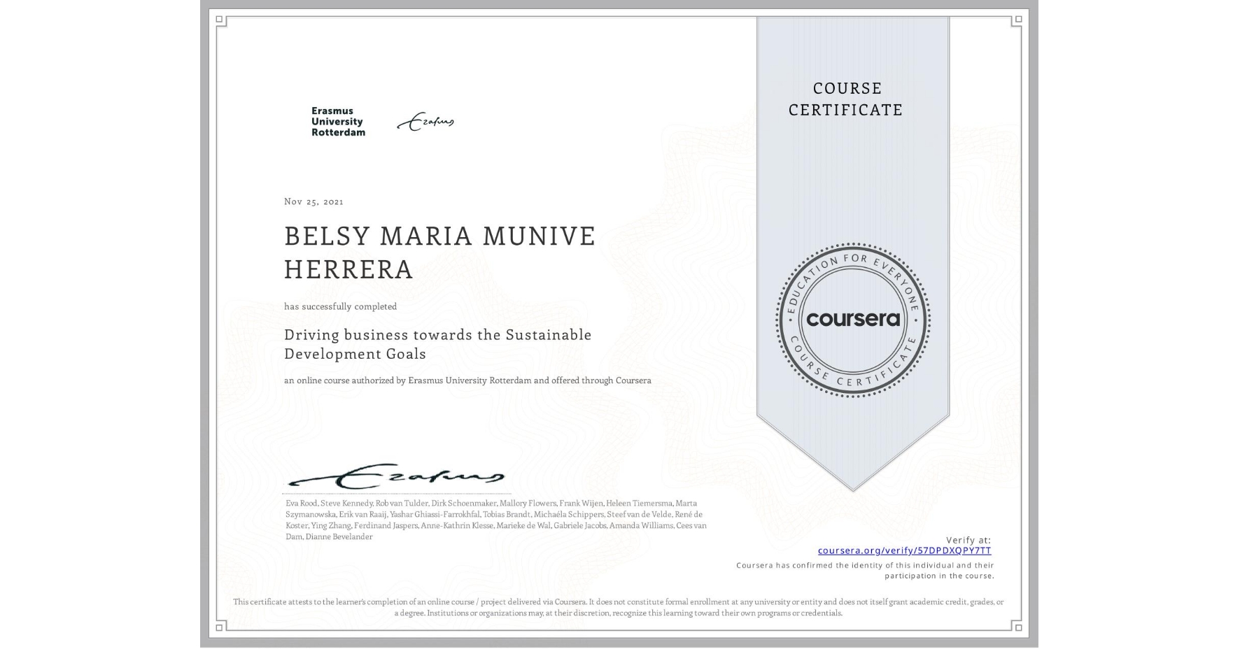 View certificate for BELSY MARIA  MUNIVE HERRERA, Driving business towards the Sustainable Development Goals, an online non-credit course authorized by Erasmus University Rotterdam and offered through Coursera