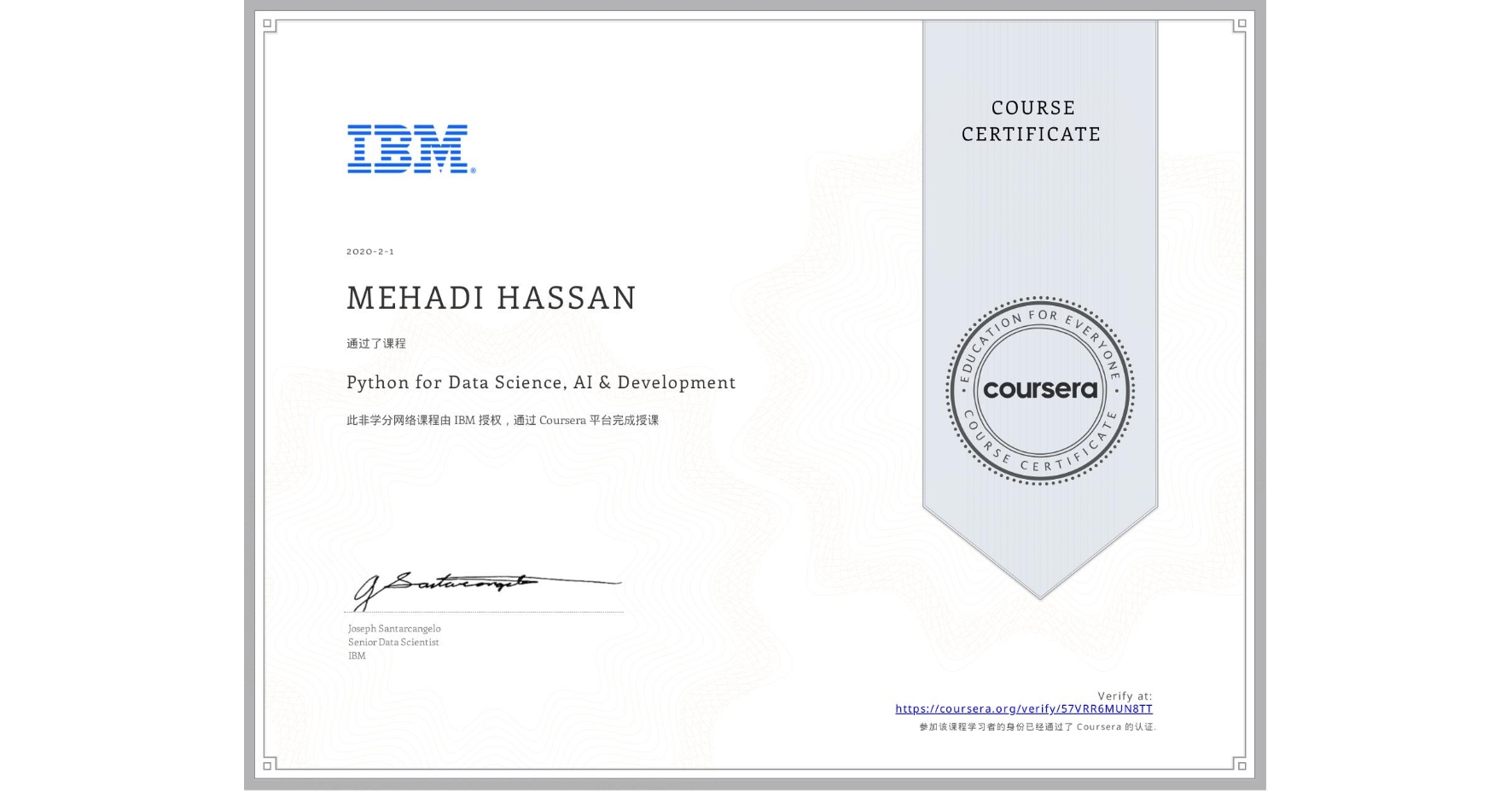 View certificate for MEHADI HASSAN, Python for Data Science, AI & Development, an online non-credit course authorized by IBM and offered through Coursera