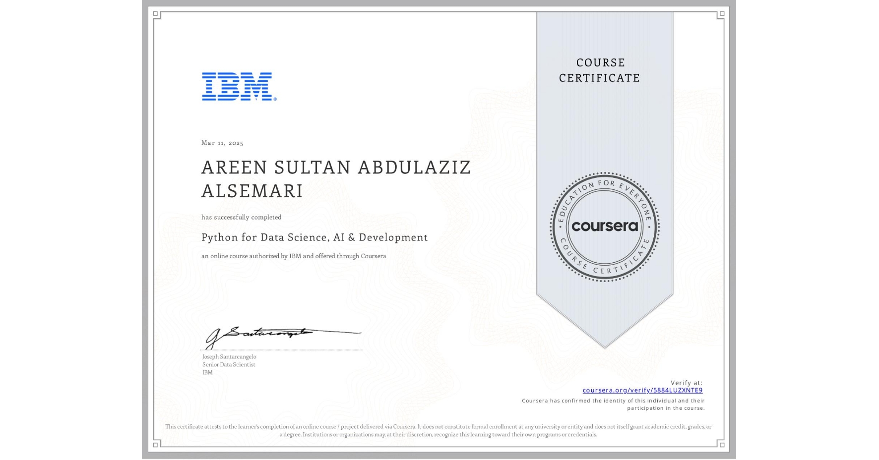 View certificate for AREEN SULTAN ABDULAZIZ ALSEMARI, Python for Data Science, AI & Development, an online non-credit course authorized by IBM and offered through Coursera