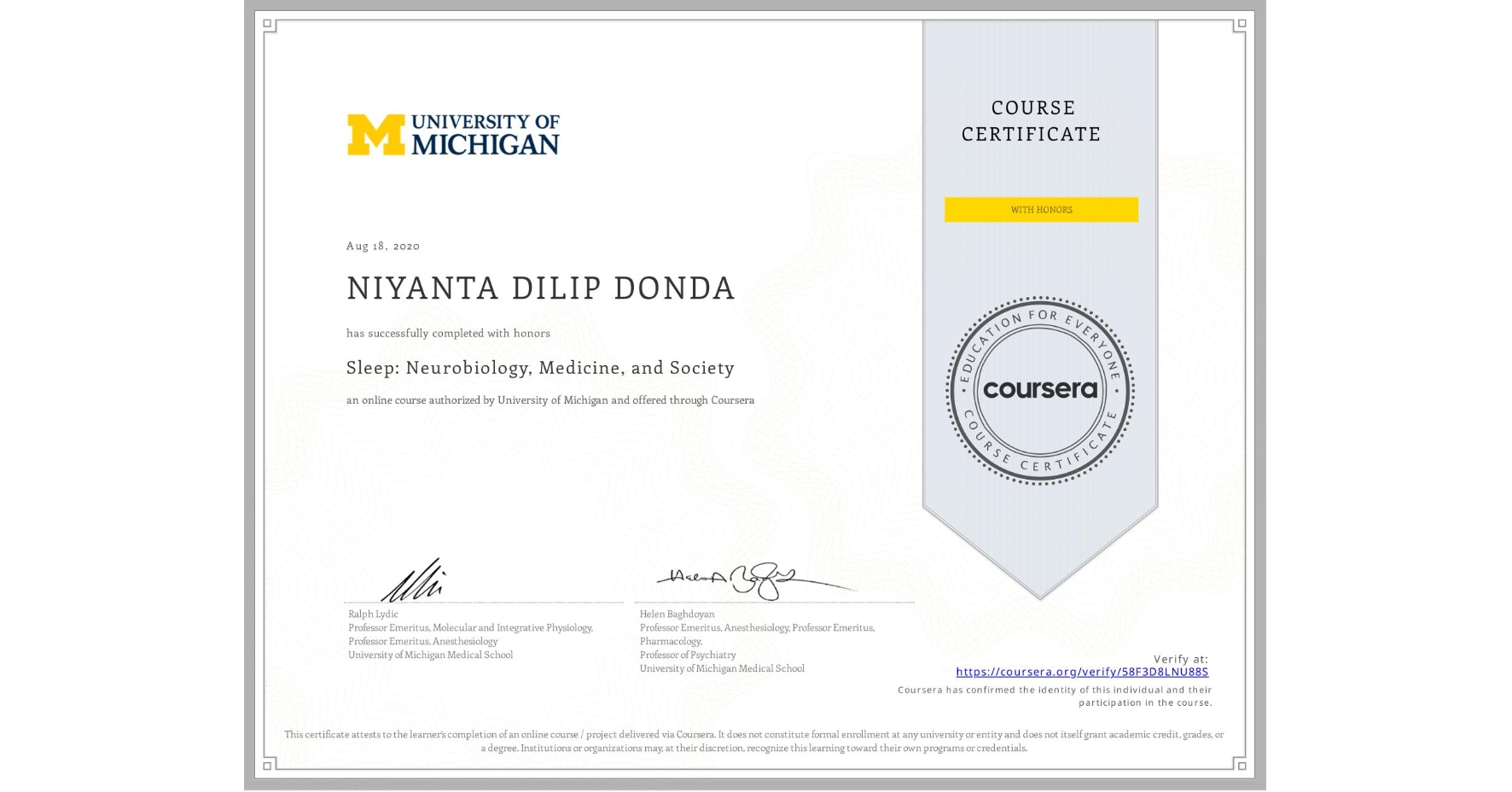 View certificate for NIYANTA DILIP DONDA, Sleep: Neurobiology, Medicine, and Society, an online non-credit course authorized by University of Michigan and offered through Coursera