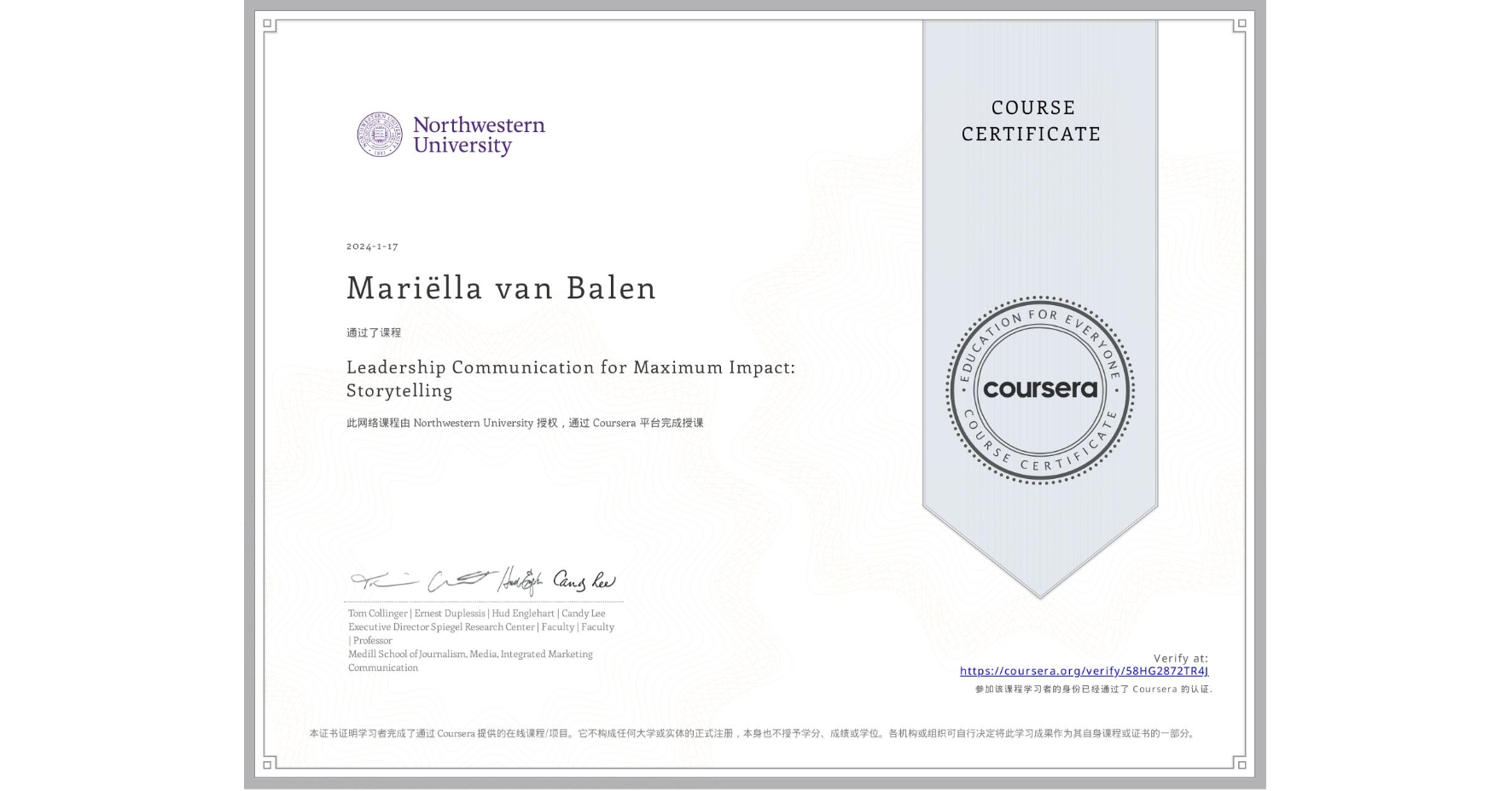 View certificate for Mariëlla van Balen, Leadership Communication for Maximum Impact: Storytelling, an online non-credit course authorized by Northwestern University and offered through Coursera