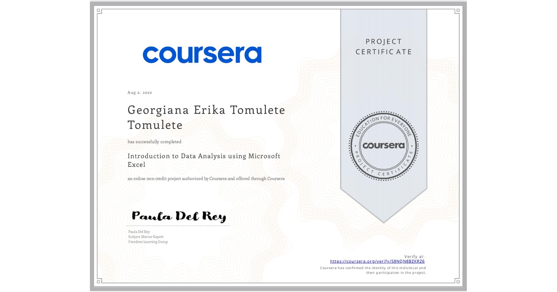 View certificate for Georgiana Erika  Tomulete Tomulete, Introduction to Data Analysis using Microsoft Excel, an online non-credit course authorized by Coursera and offered through Coursera