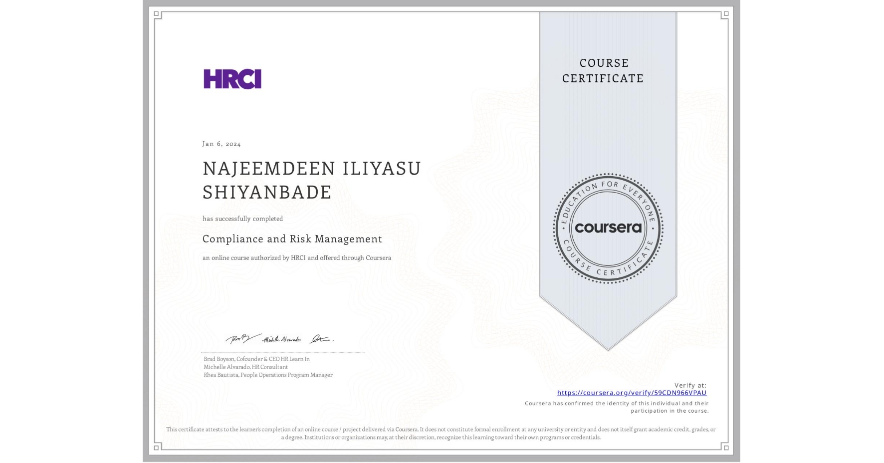 View certificate for NAJEEMDEEN ILIYASU SHIYANBADE, Compliance and Risk Management, an online non-credit course authorized by HRCI and offered through Coursera