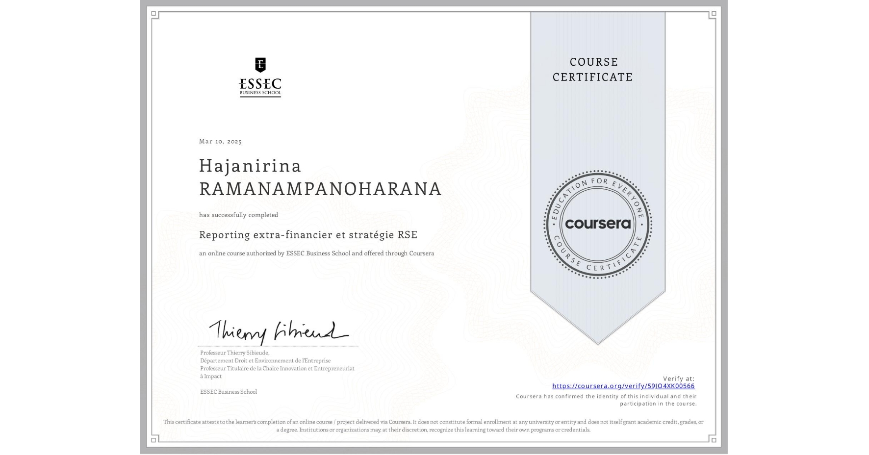View certificate for Hajanirina RAMANAMPANOHARANA, Reporting extra-financier et stratégie RSE, an online non-credit course authorized by ESSEC Business School and offered through Coursera