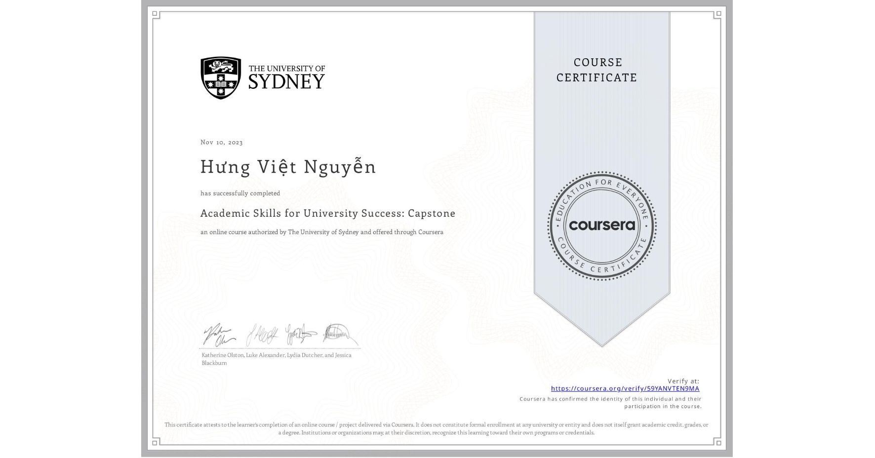 View certificate for Hưng Việt Nguyễn, Academic Skills for University Success: Capstone, an online non-credit course authorized by The University of Sydney and offered through Coursera
