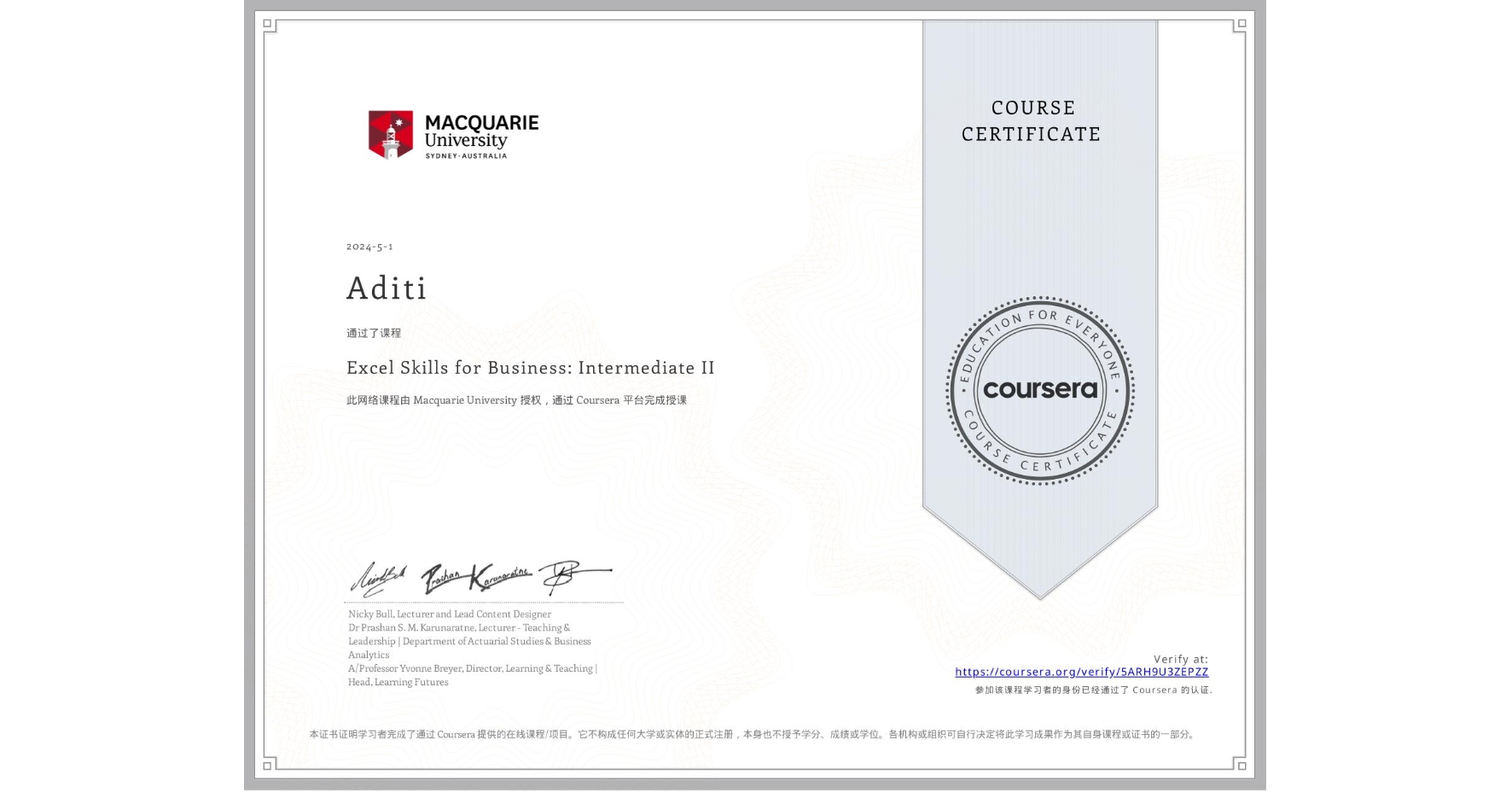 View certificate for Aditi , Excel Skills for Business: Intermediate II, an online non-credit course authorized by Macquarie University and offered through Coursera