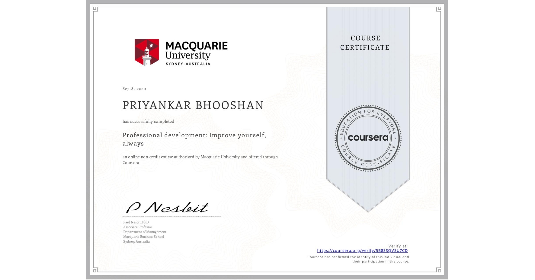 View certificate for PRIYANKAR BHOOSHAN, Professional development: Improve yourself, always, an online non-credit course authorized by Macquarie University and offered through Coursera