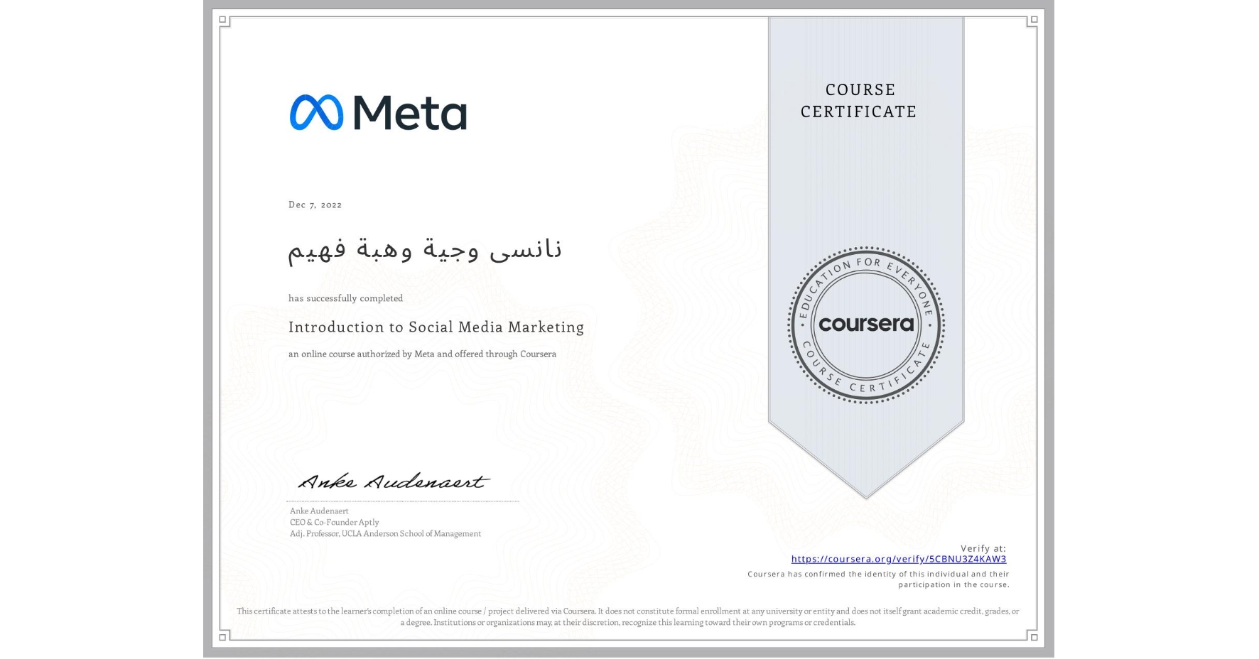 View certificate for نانسی وجية وهبة فهيم, Introduction to Social Media Marketing, an online non-credit course authorized by Meta and offered through Coursera