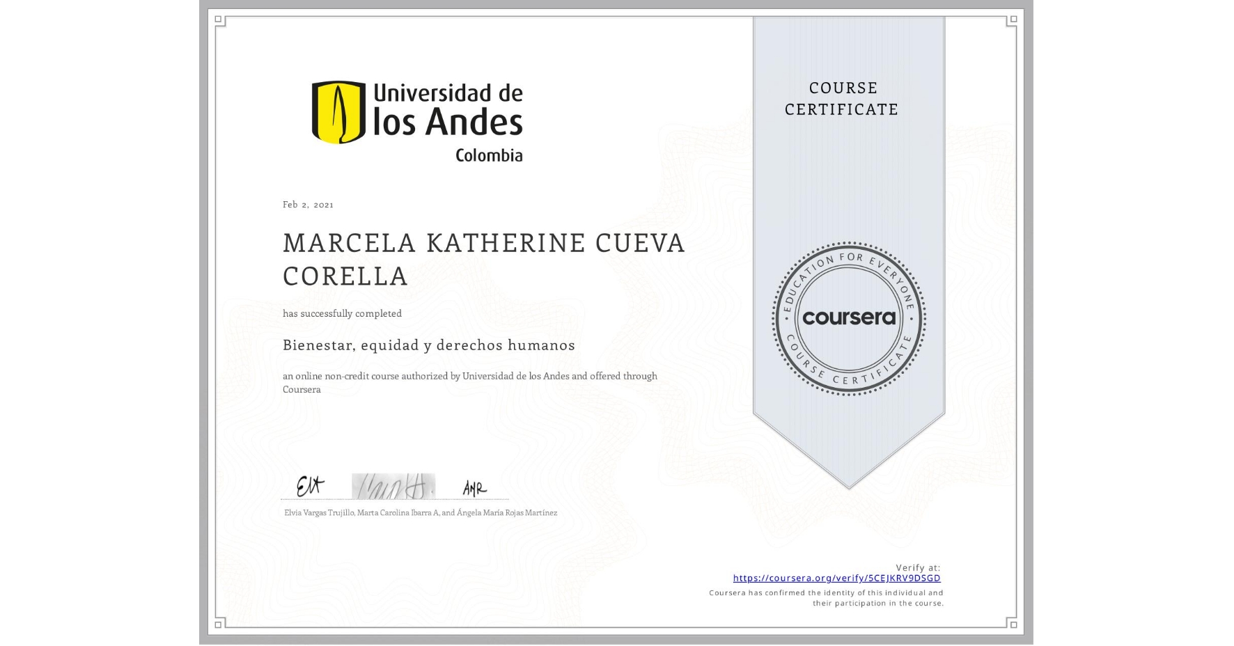 View certificate for MARCELA KATHERINE CUEVA CORELLA, Bienestar, equidad y derechos humanos, an online non-credit course authorized by Universidad de los Andes and offered through Coursera