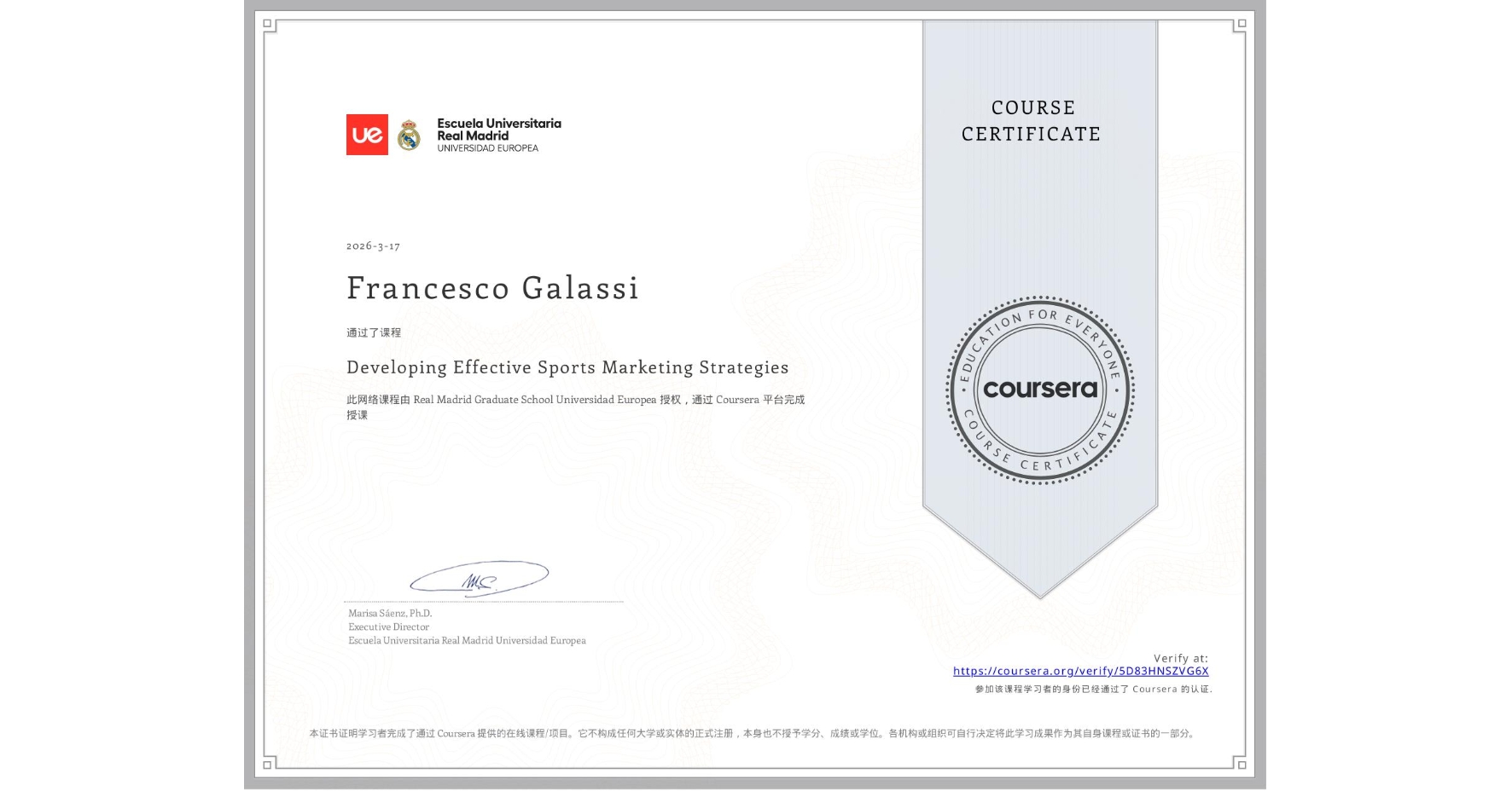 View certificate for Francesco Galassi, Developing Effective Sports Marketing Strategies, an online non-credit course authorized by Real Madrid Graduate School Universidad Europea and offered through Coursera