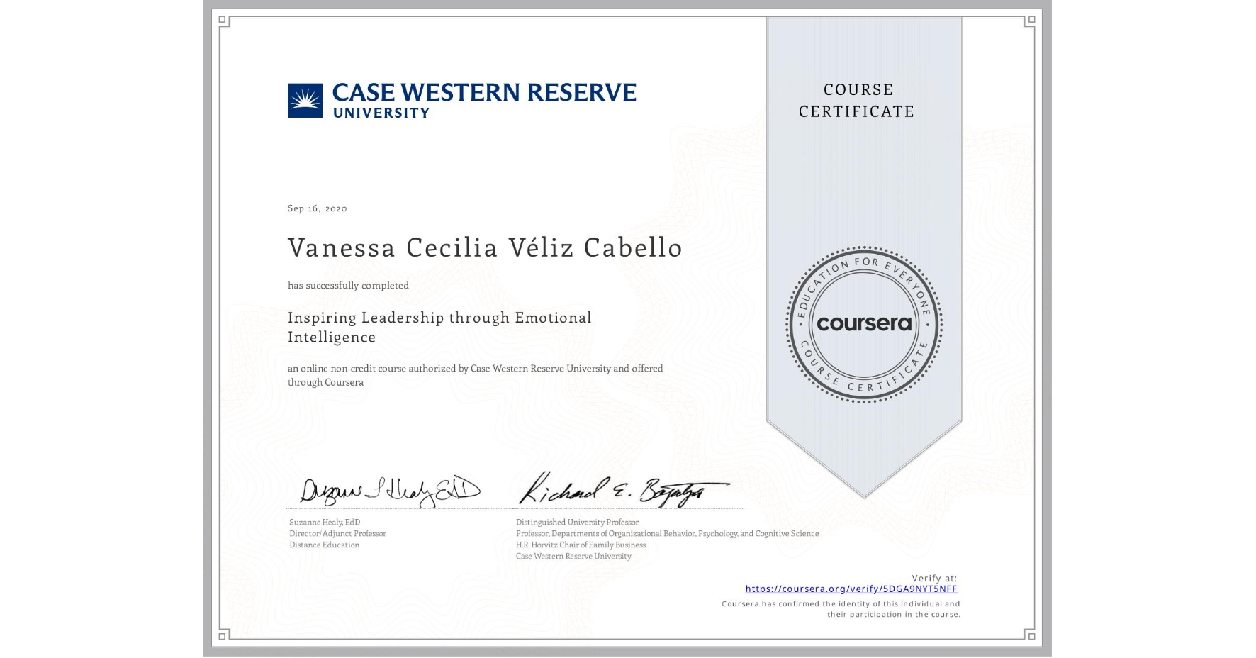 View certificate for Vanessa Cecilia Véliz Cabello, Inspiring Leadership through Emotional Intelligence, an online non-credit course authorized by Case Western Reserve University and offered through Coursera