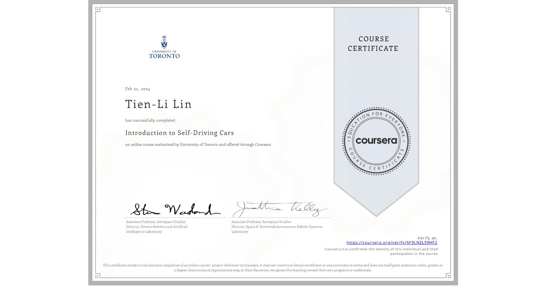 View certificate for Tien-Li Lin, Introduction to Self-Driving Cars, an online non-credit course authorized by University of Toronto and offered through Coursera